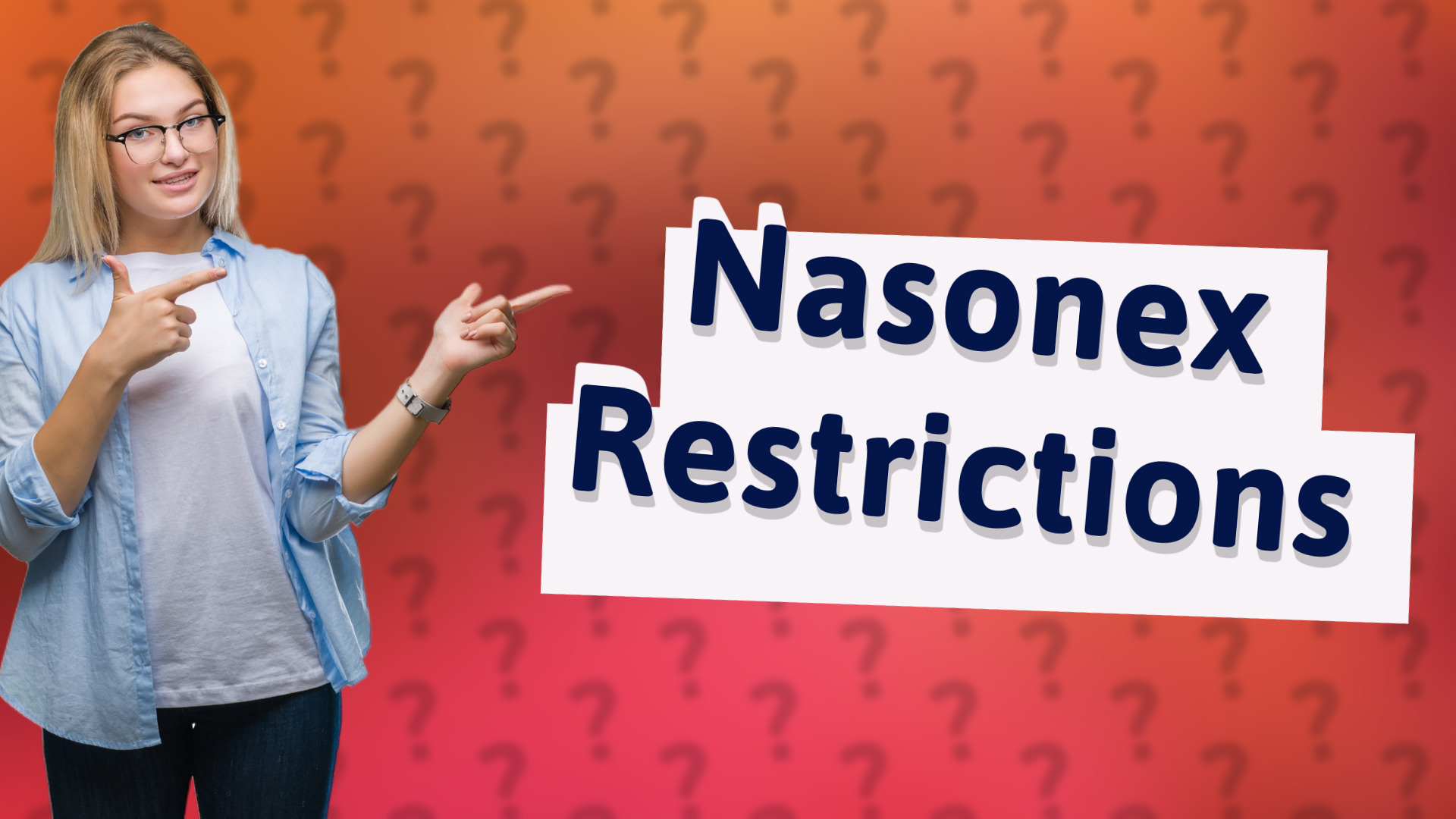 Nasonex Restrictions