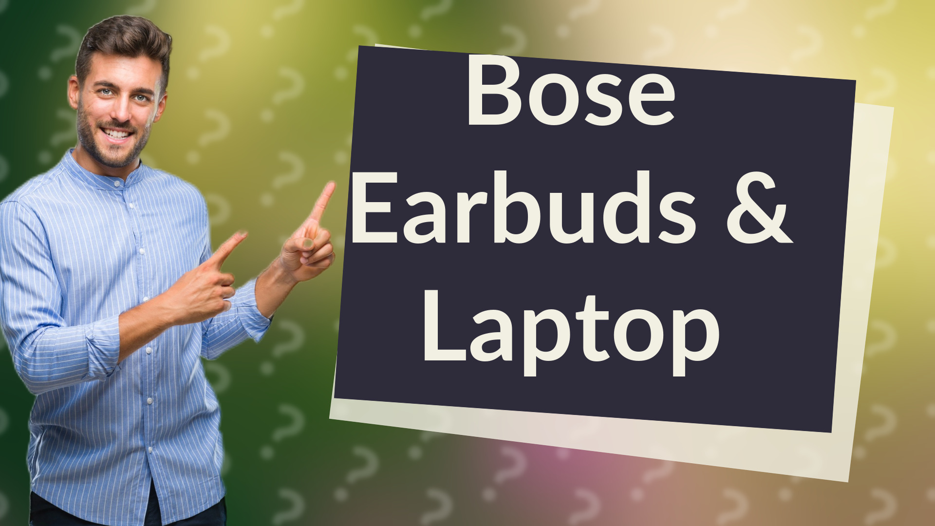 Bose Earbuds & Laptop