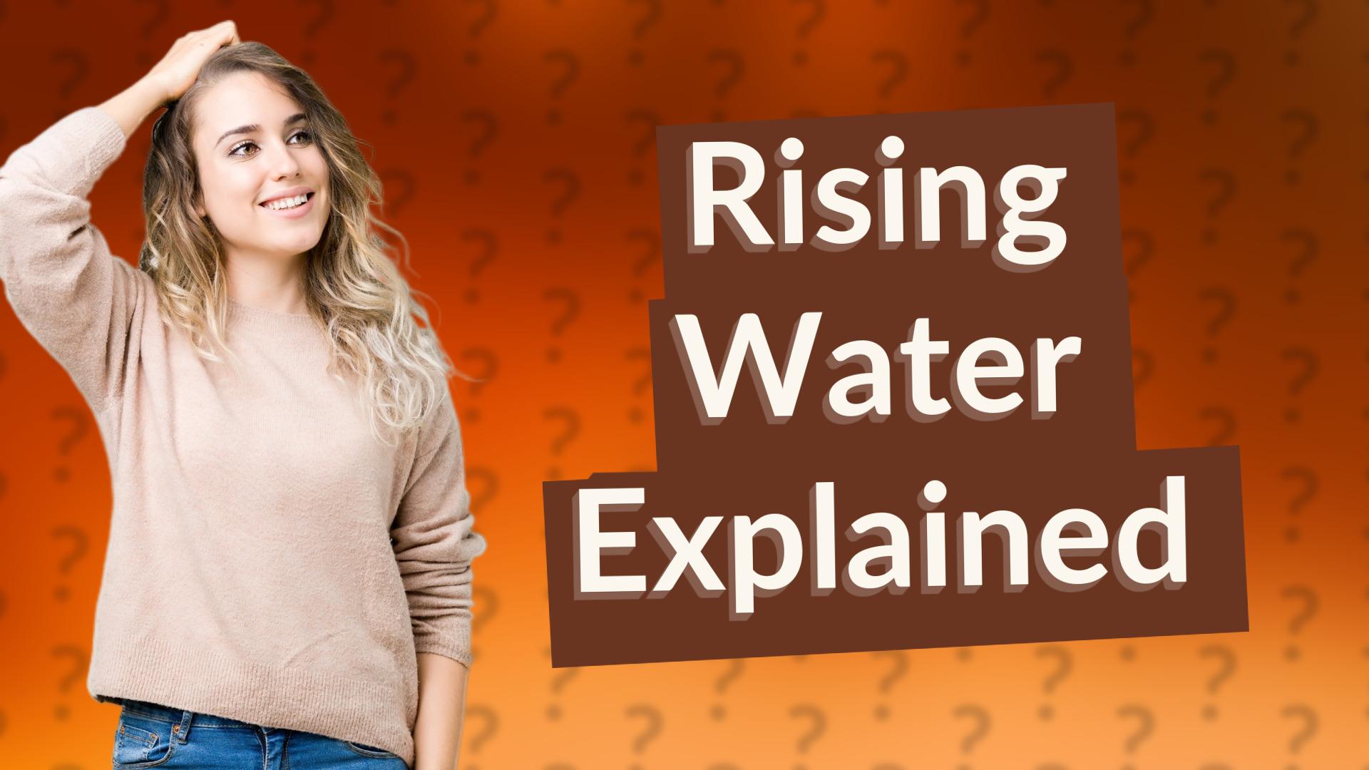 Rising Water Explained