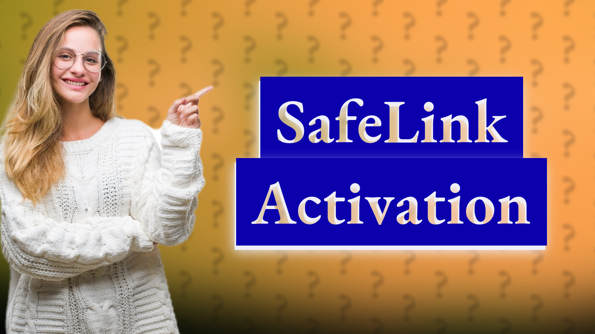 SafeLink Activation