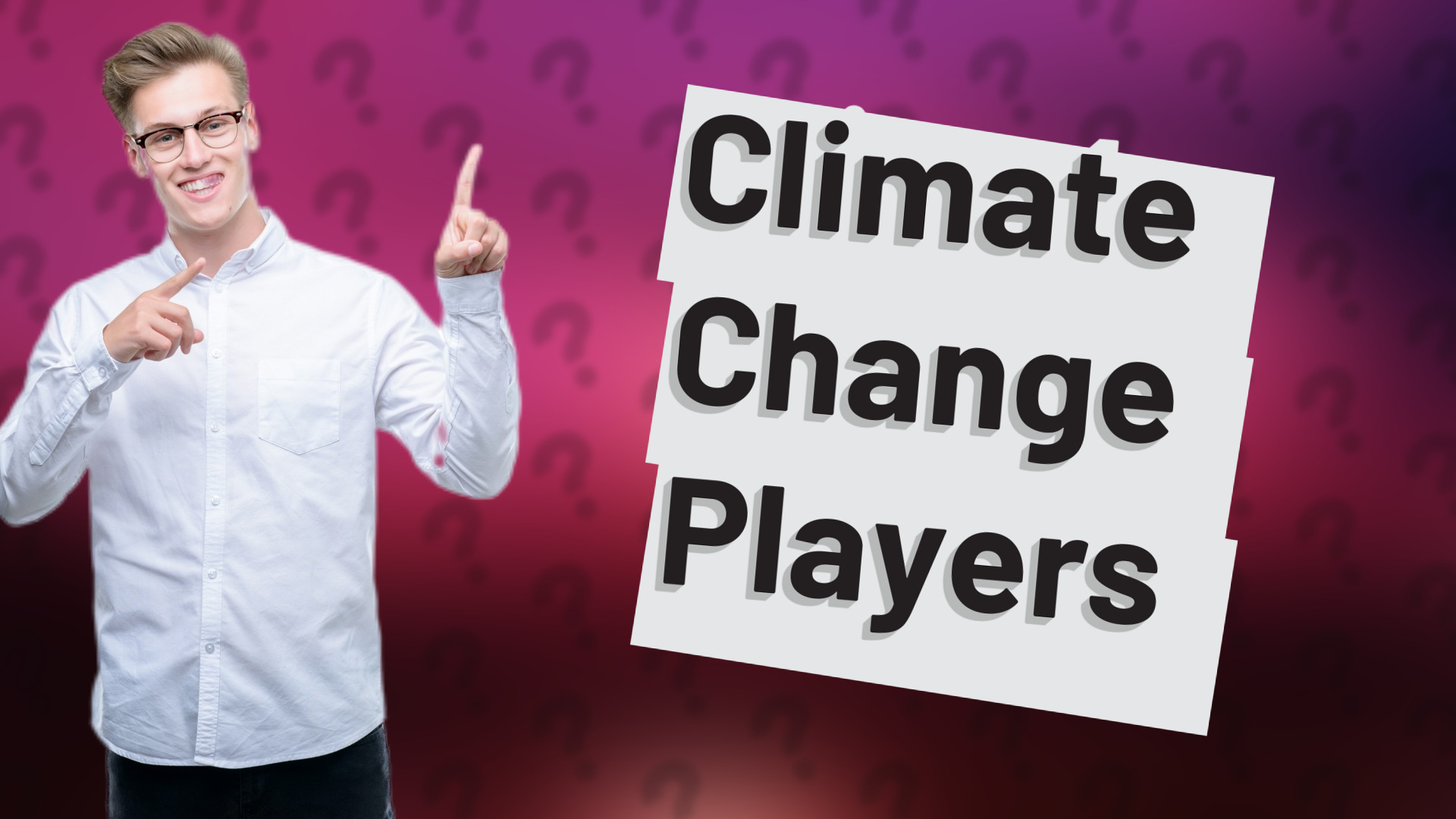 Climate Change Players