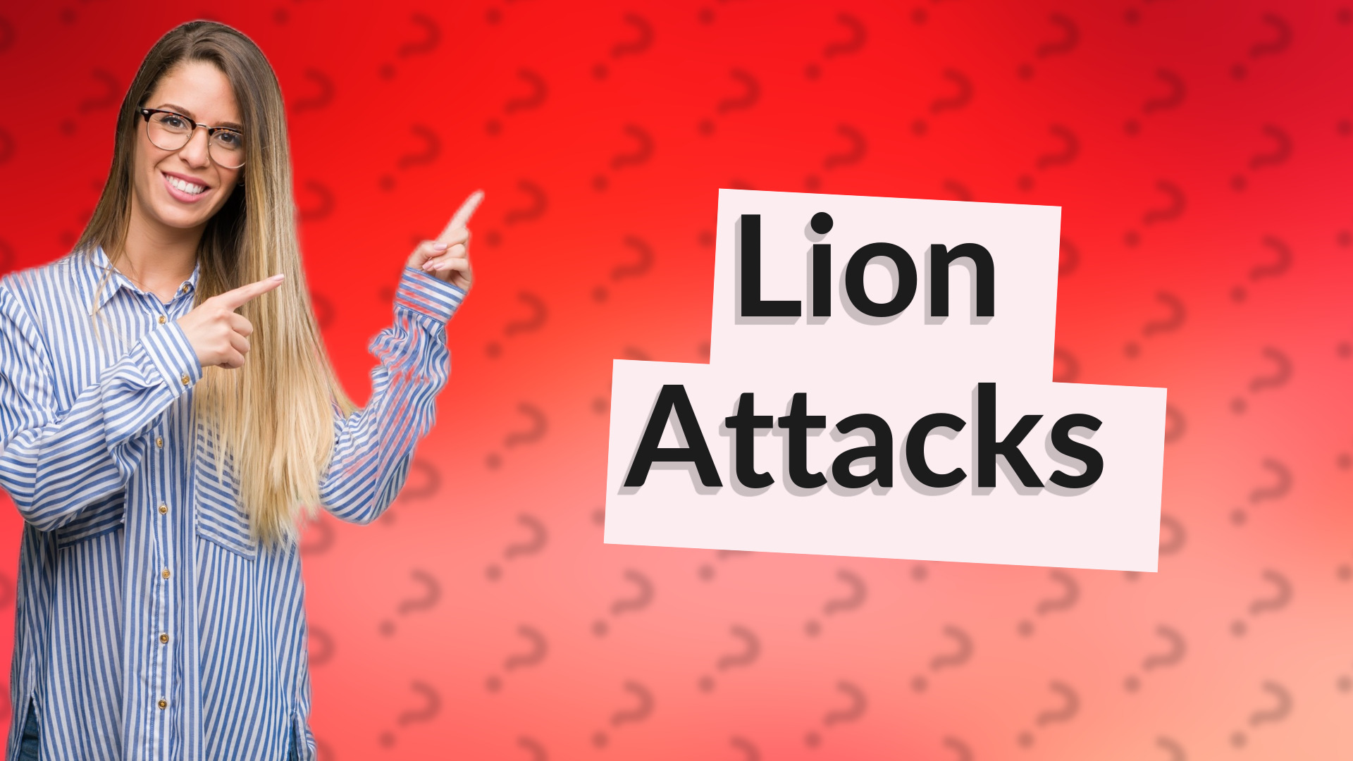 Lion Attacks