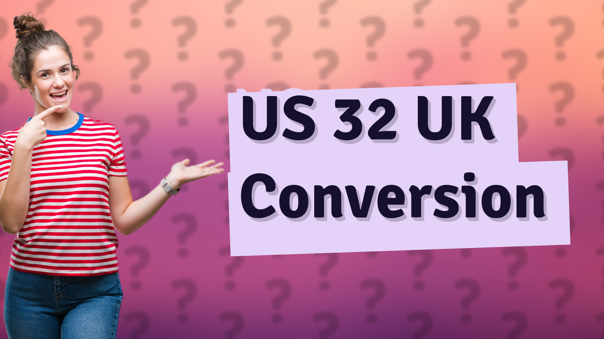 US 32 UK Conversion