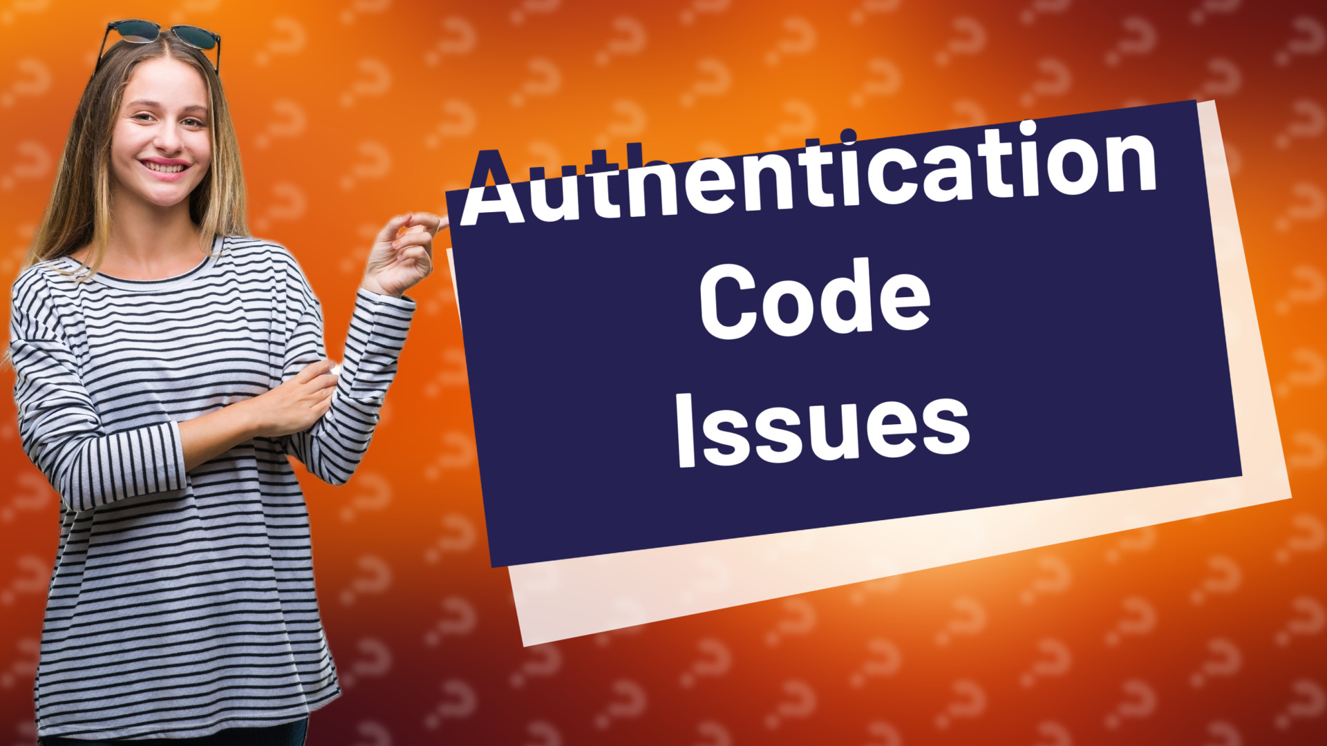 Authentication Code Issues