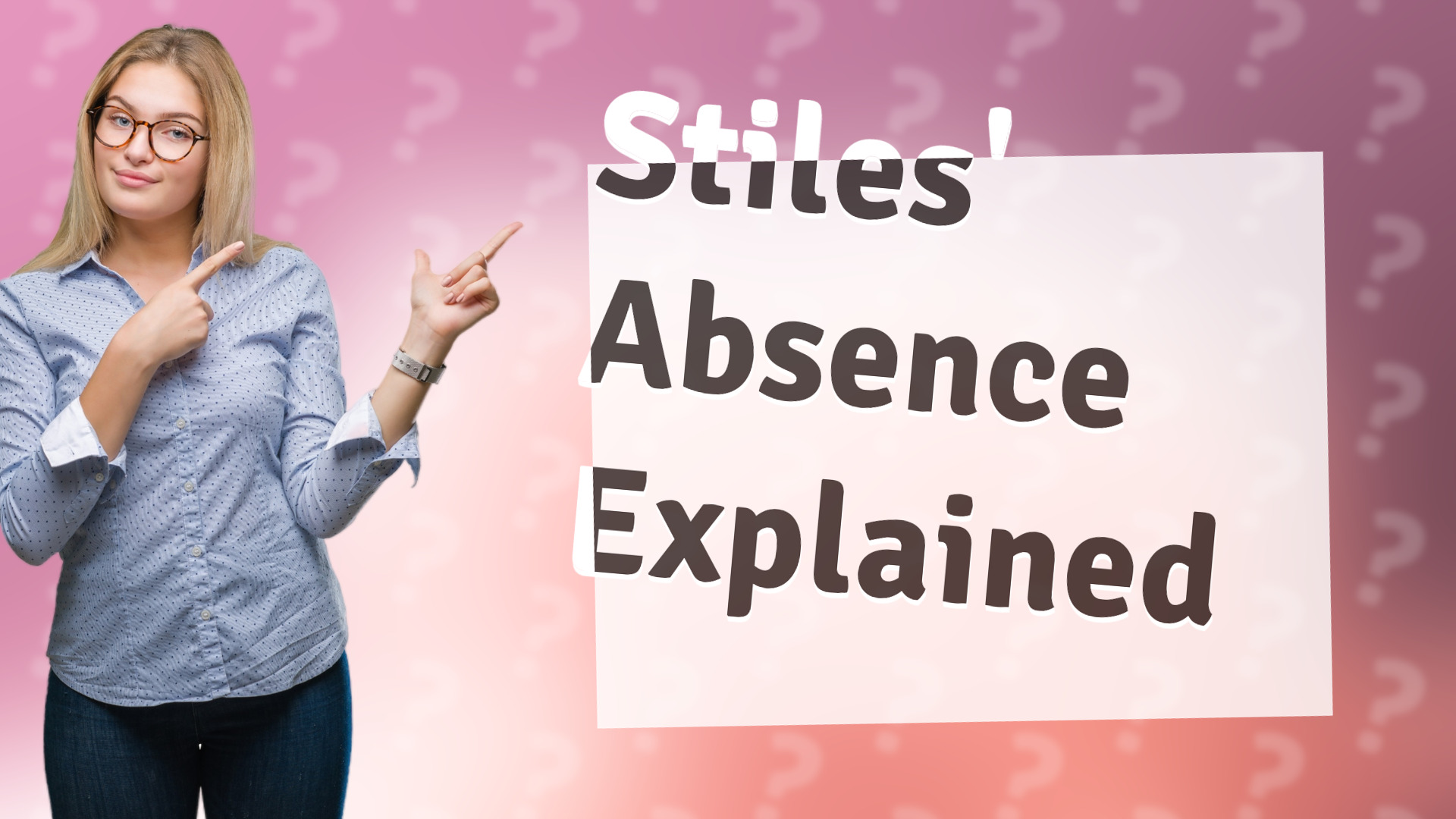 Stiles' Absence Explained