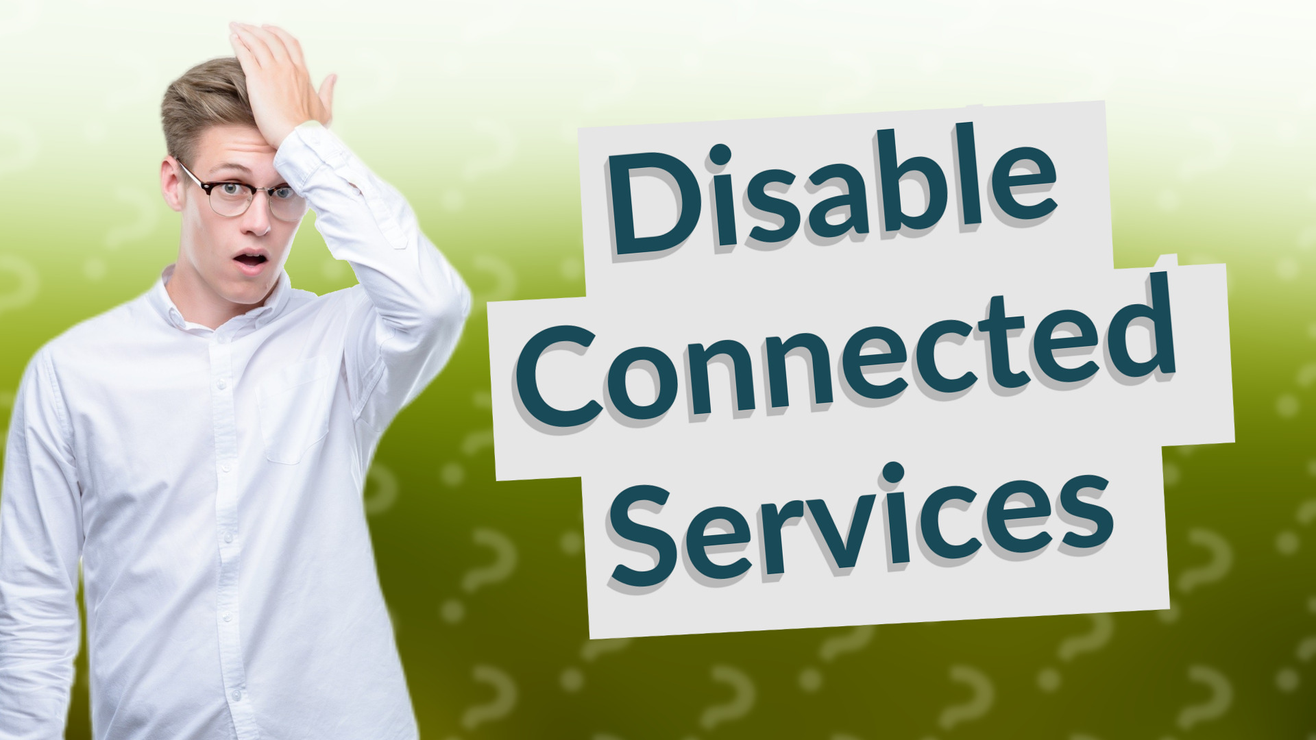 Disable Connected Services
