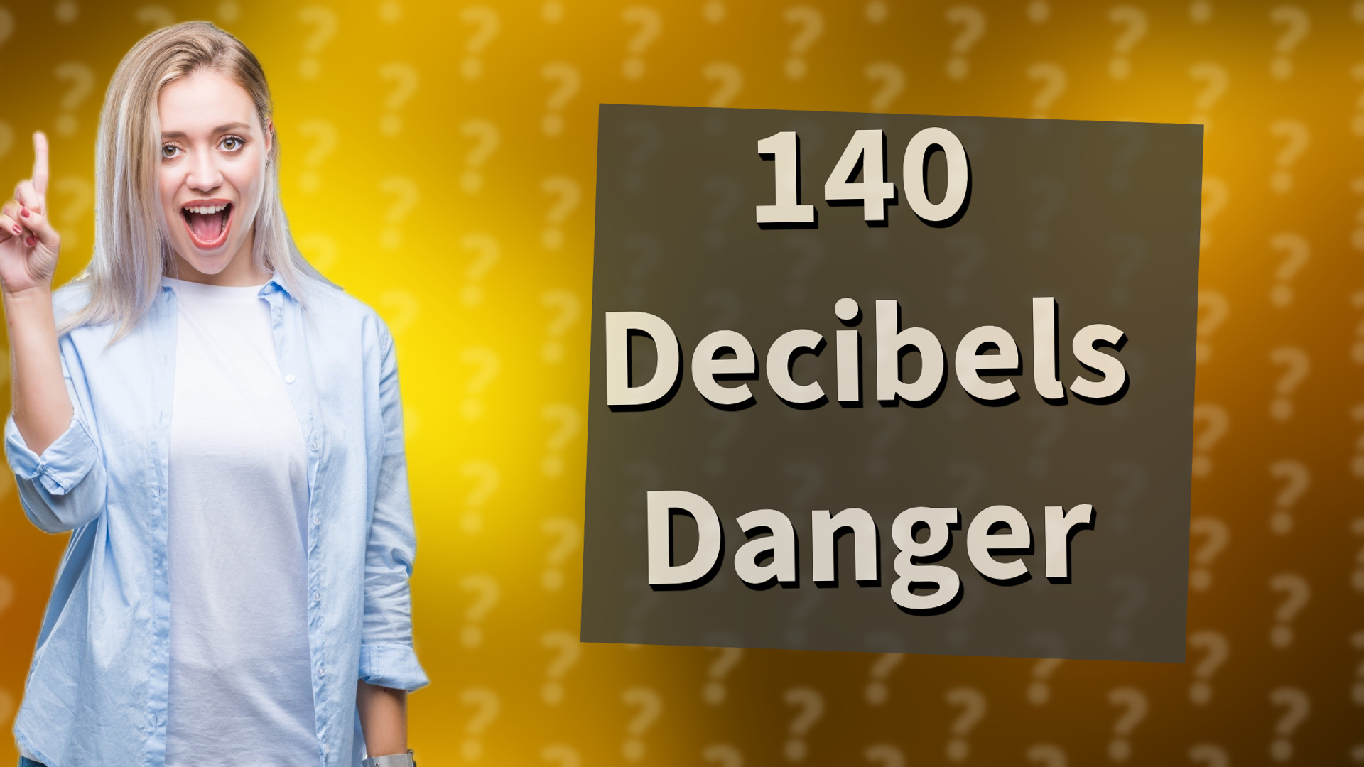 140 Decibels Danger