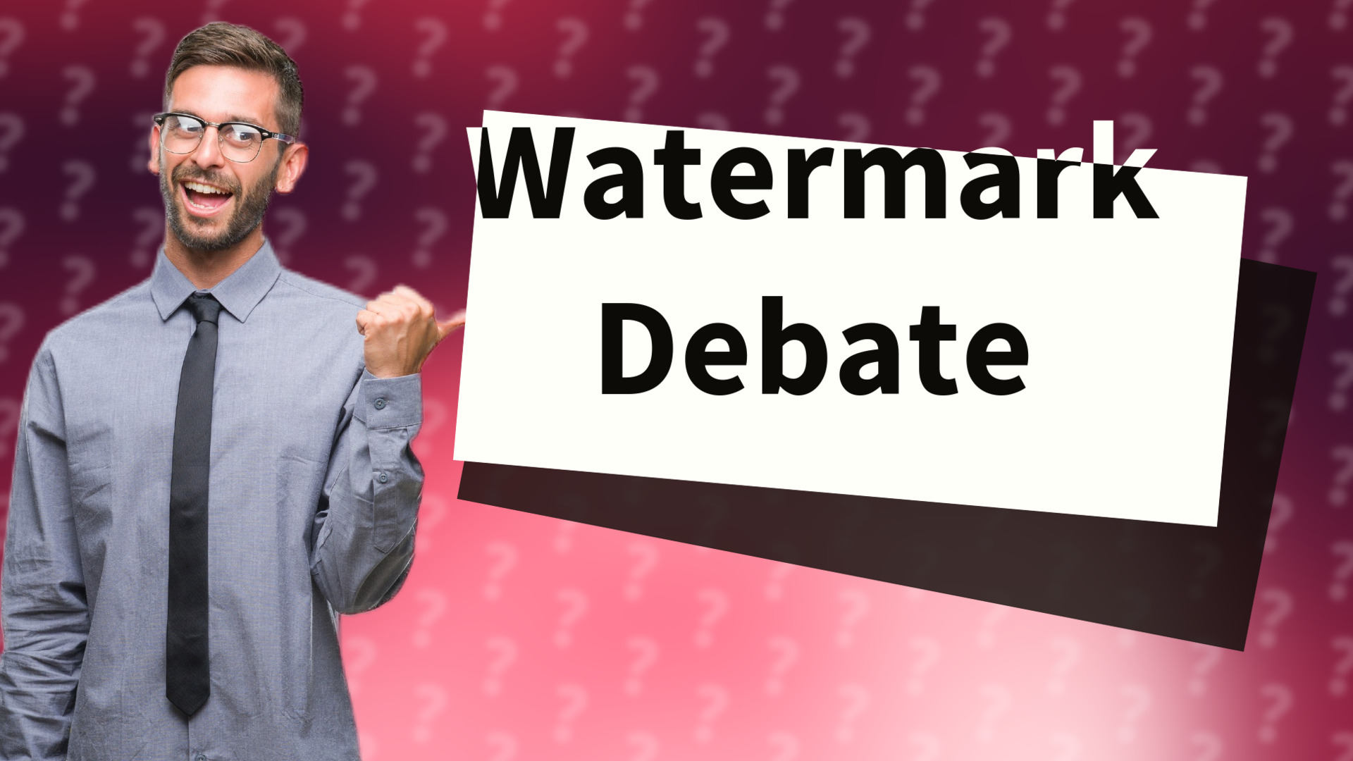 Watermark Debate