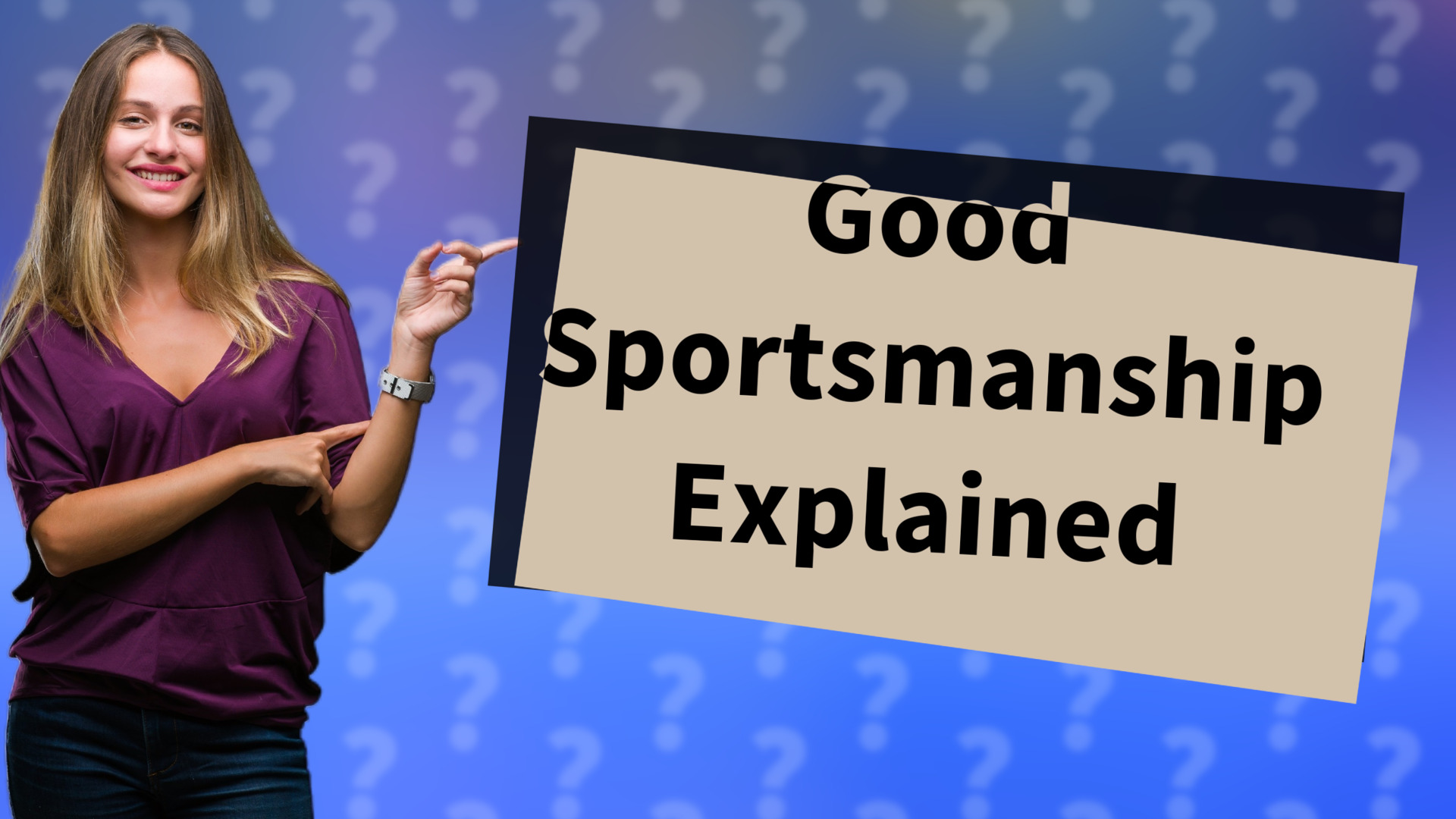 Good Sportsmanship Explained