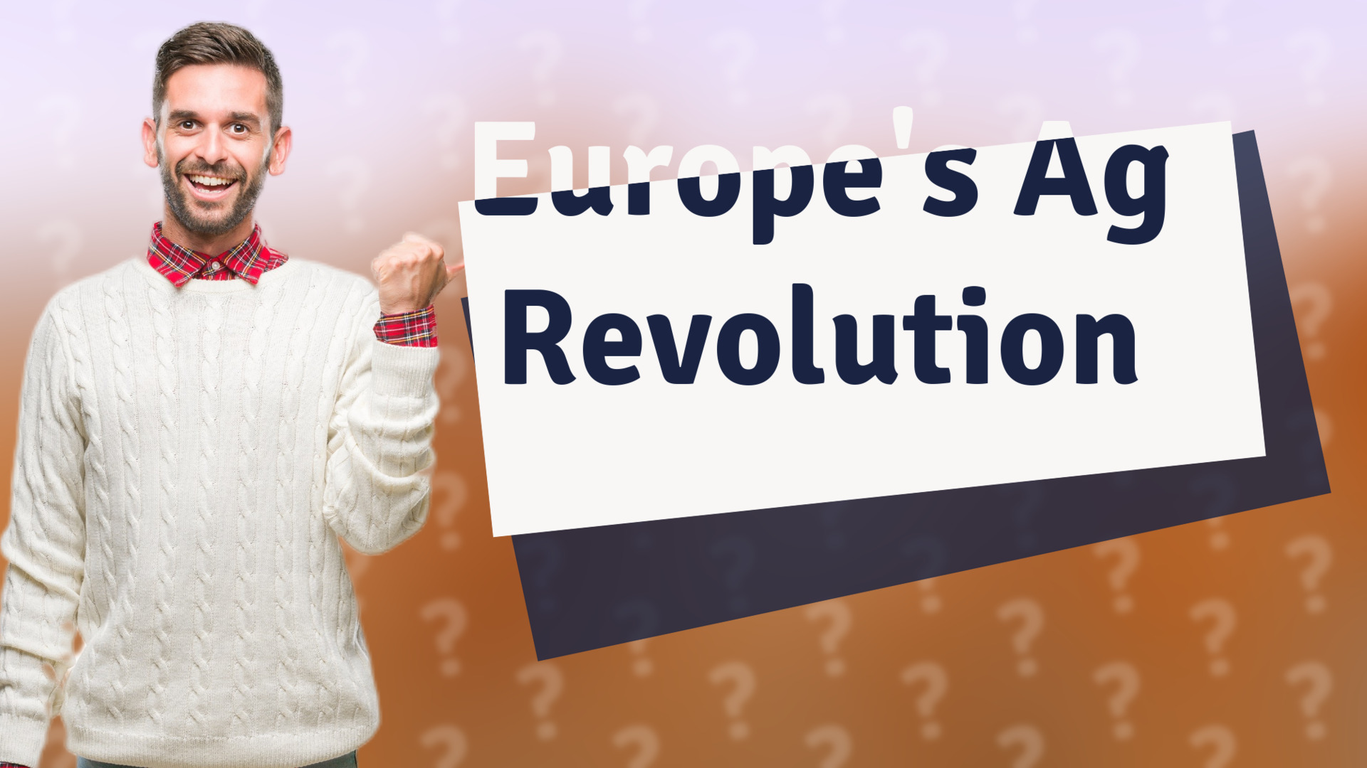 Europe's Ag Revolution