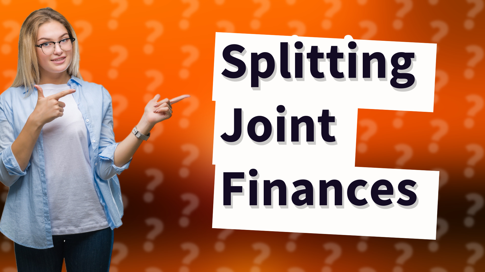 Splitting Joint Finances