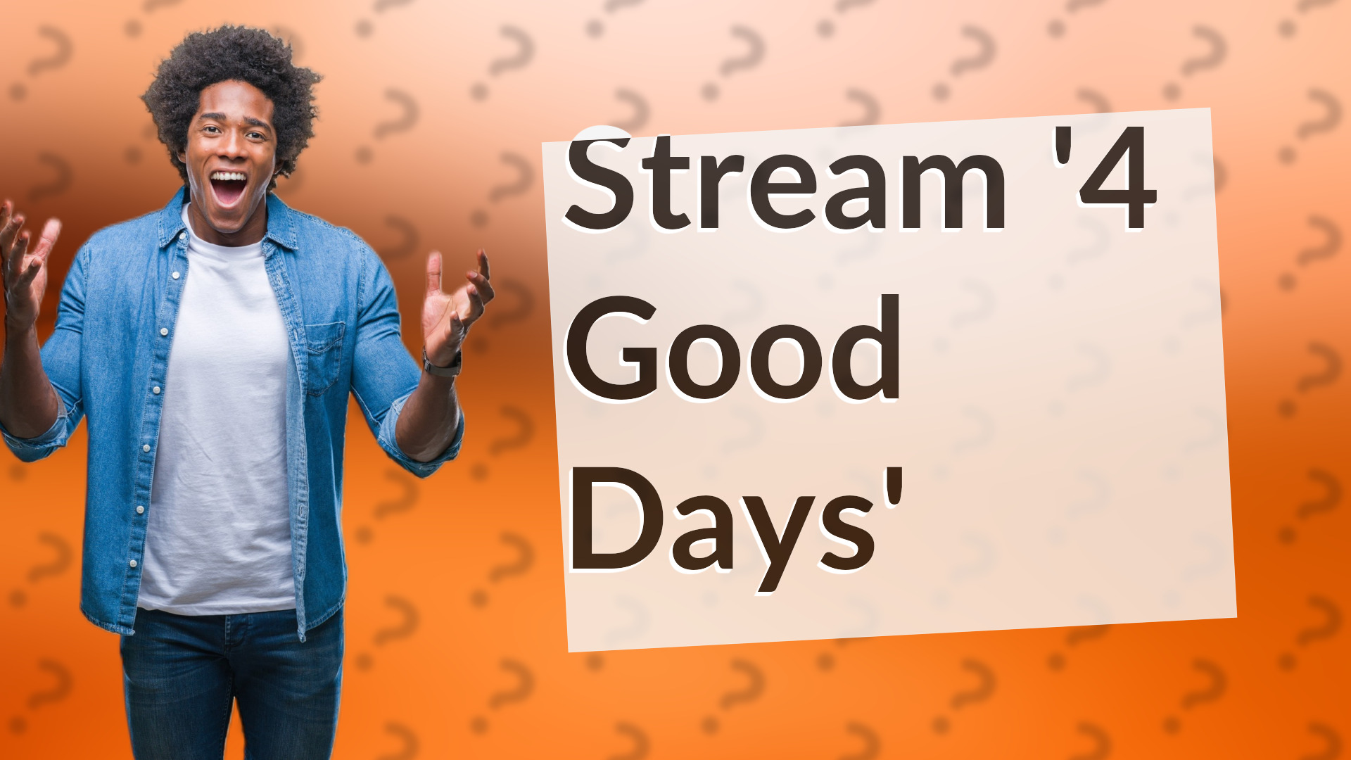 Stream '4 Good Days'
