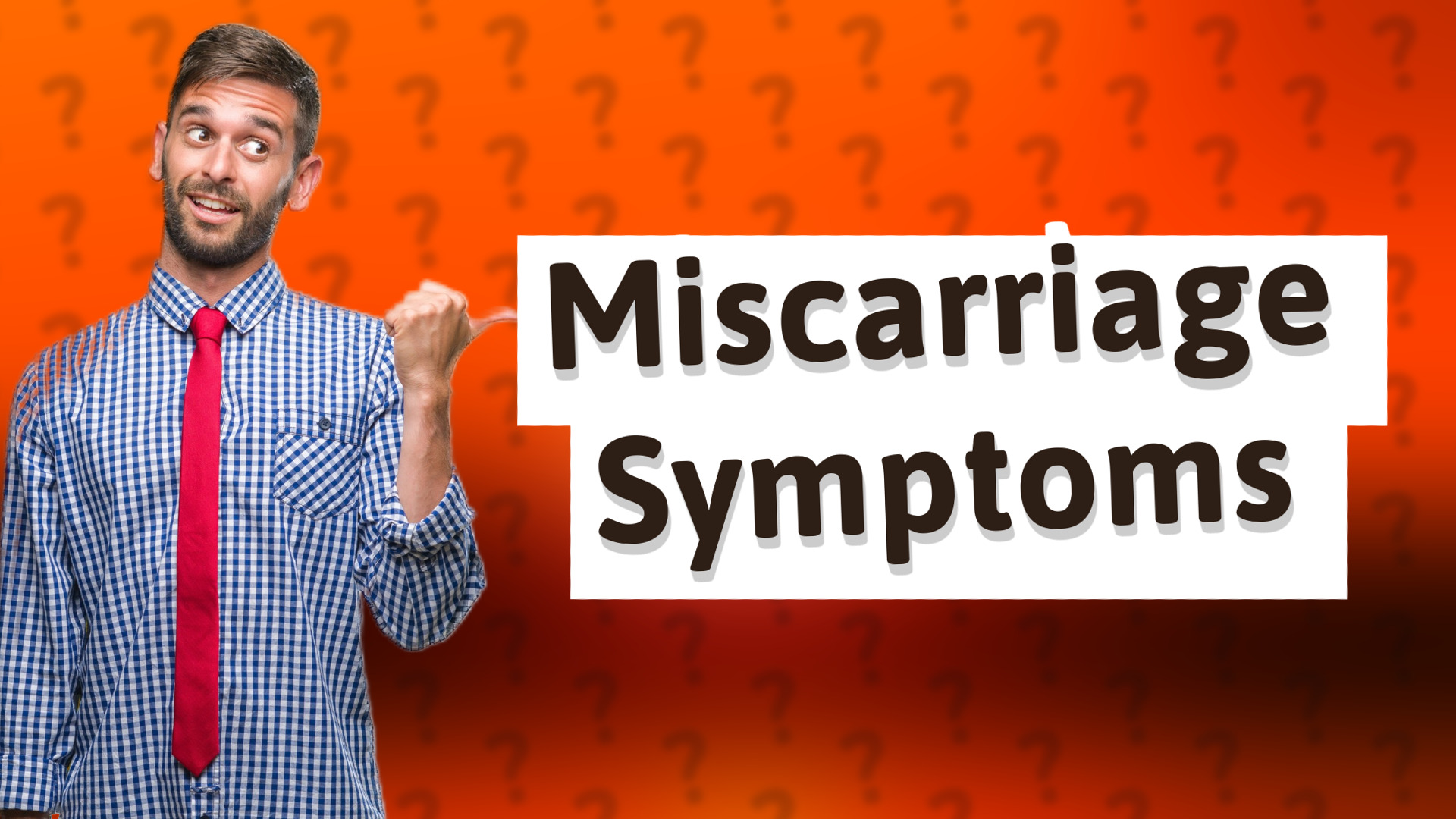 Miscarriage Symptoms