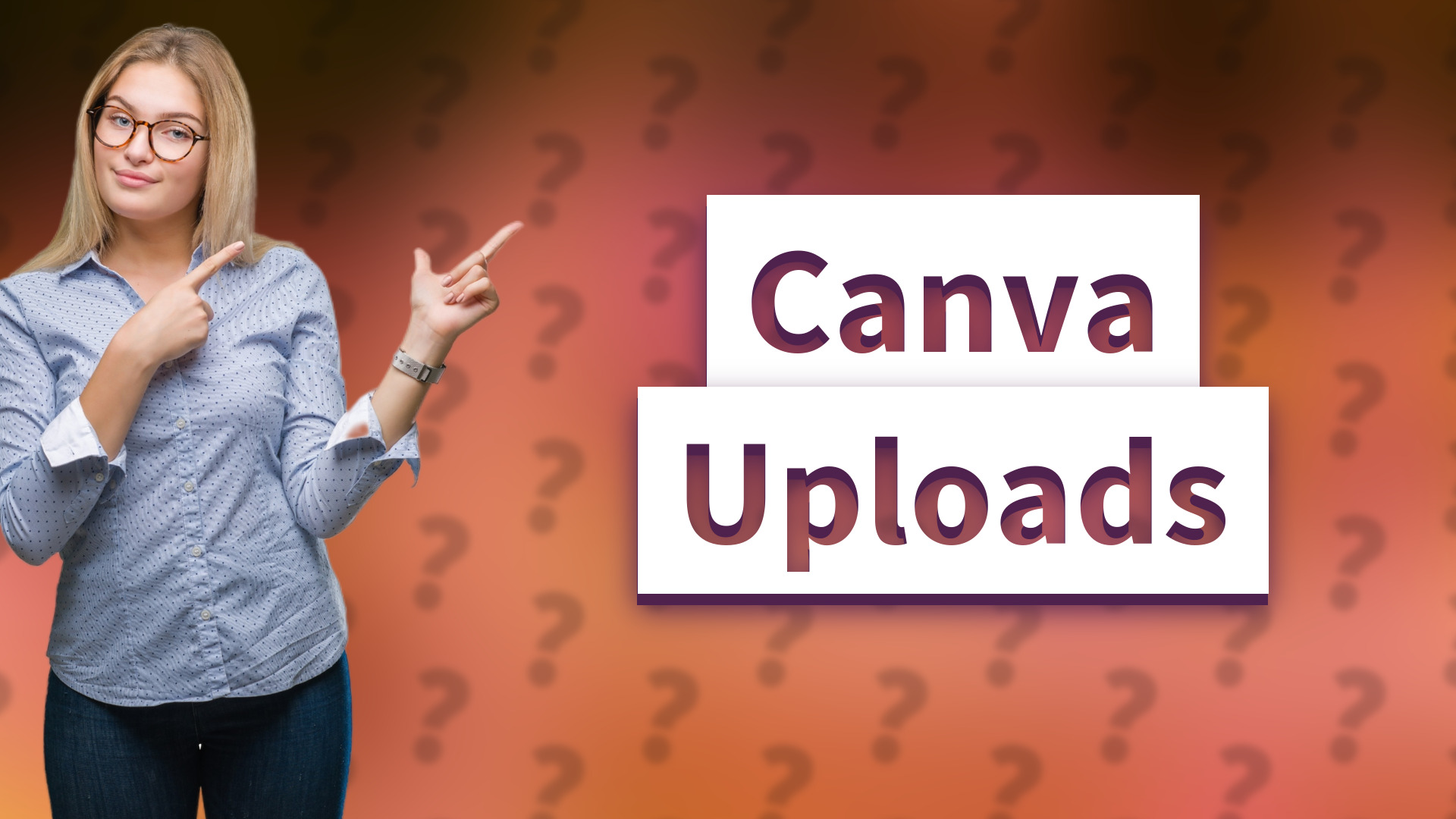 Canva Uploads