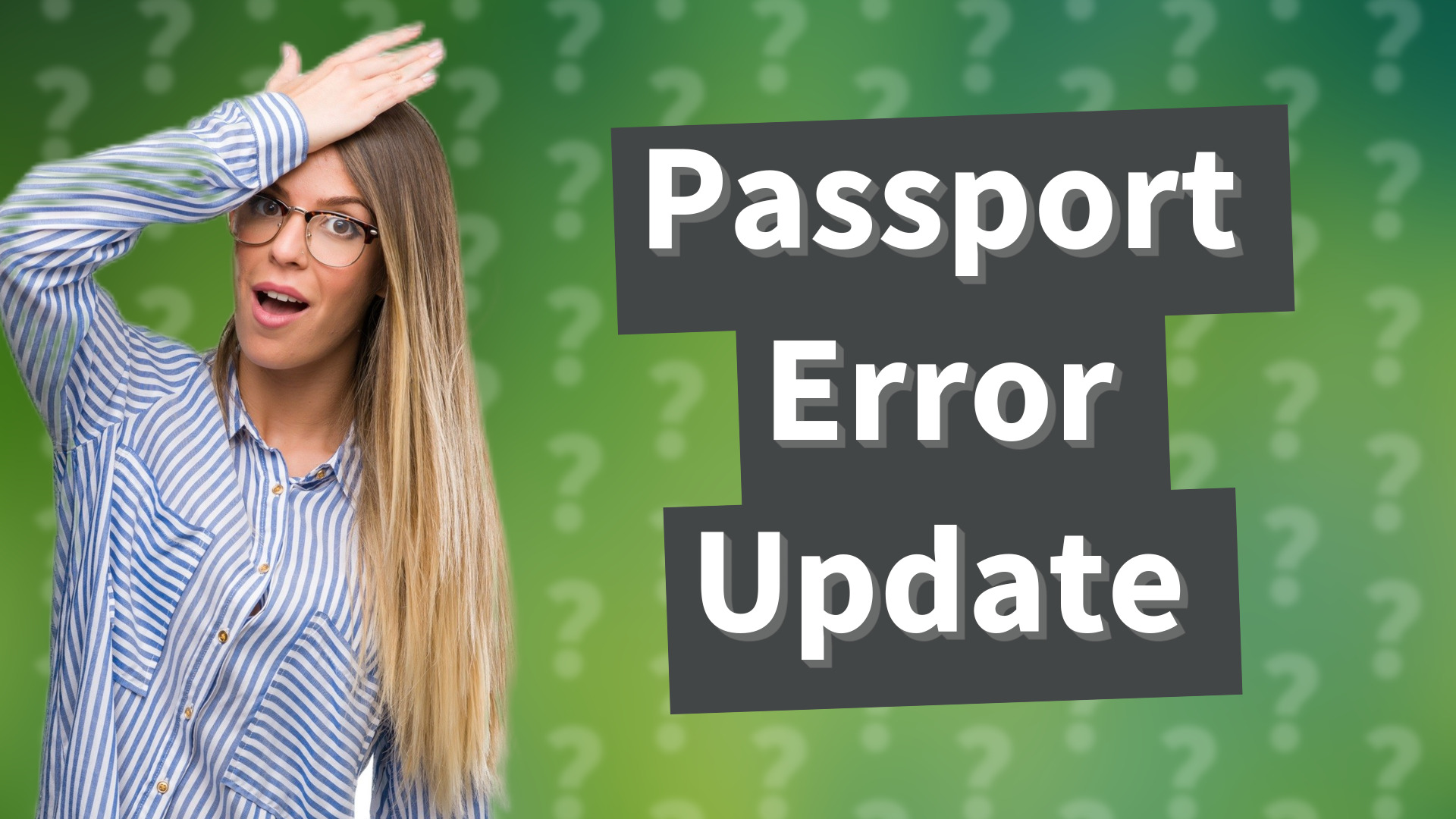 Passport Error Update