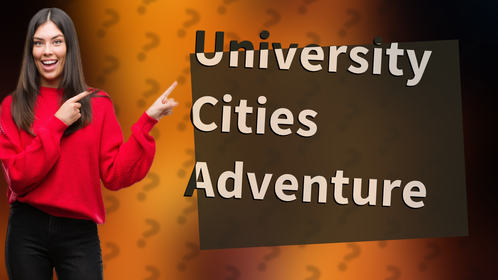 University Cities Adventure