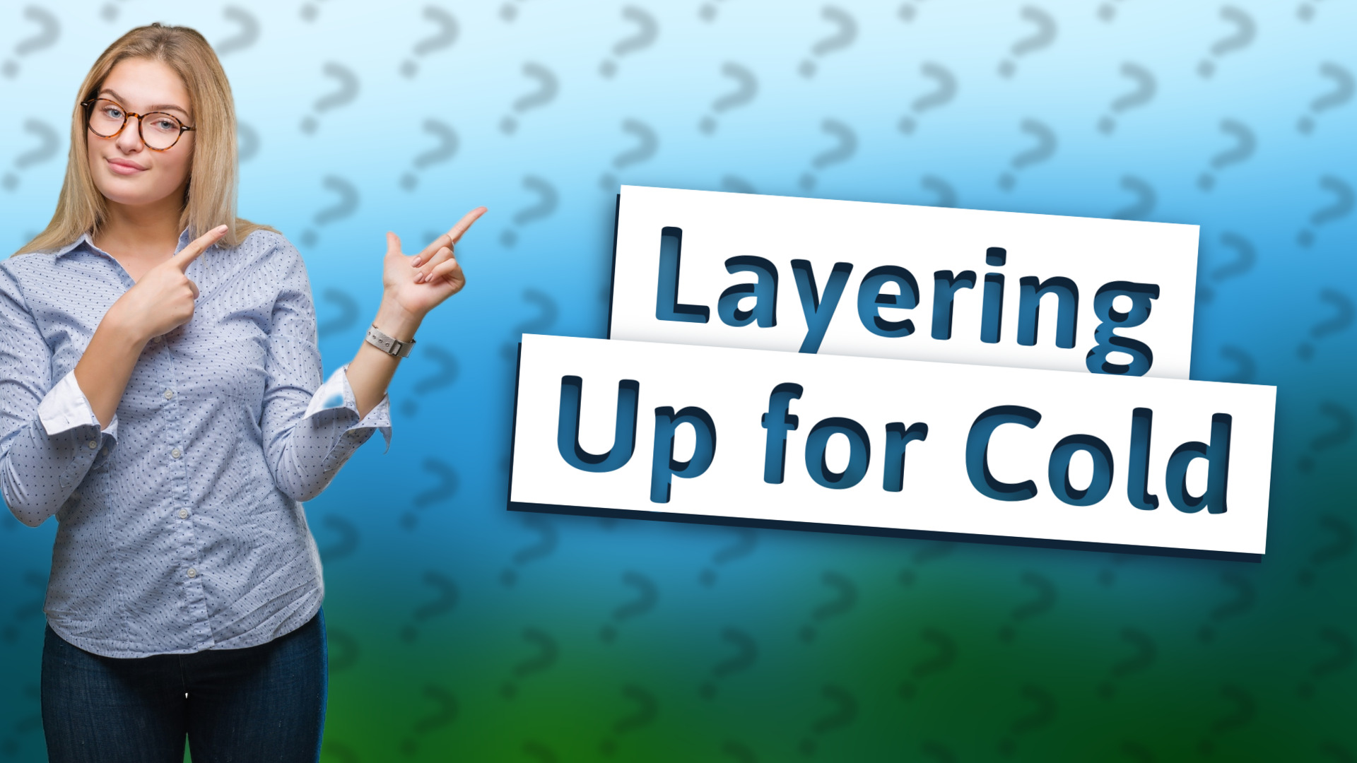 Layering Up for Cold