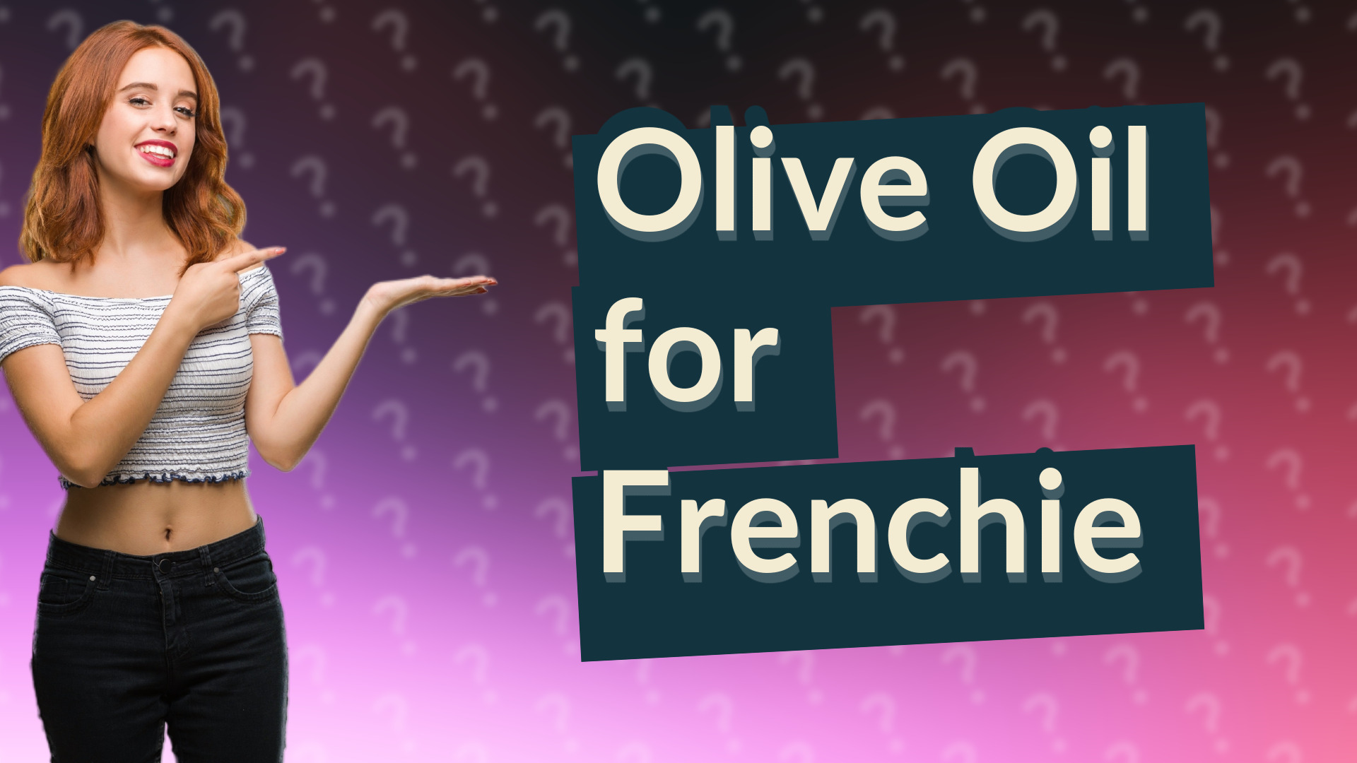 Olive Oil for Frenchie