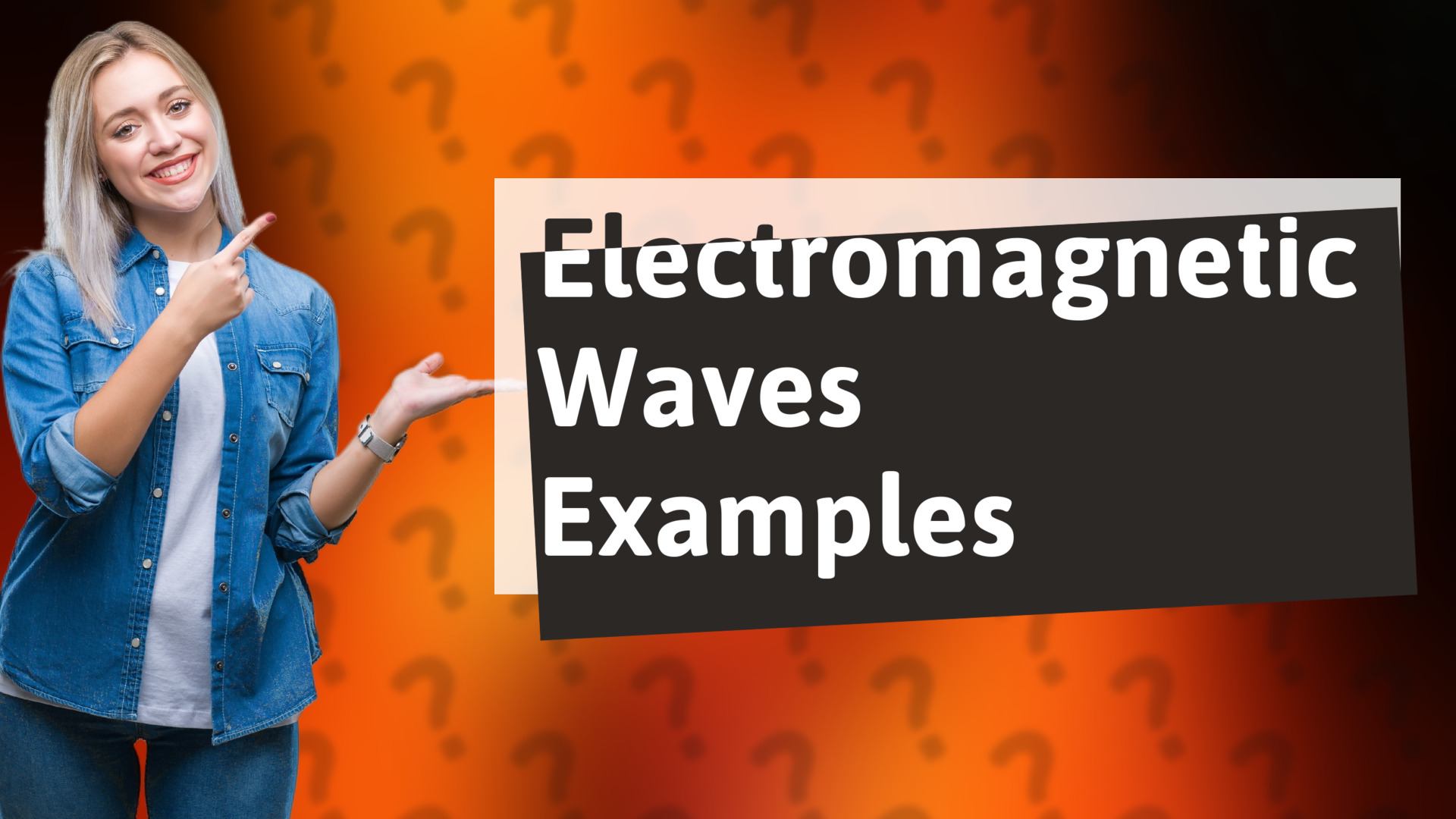 Electromagnetic Waves Examples