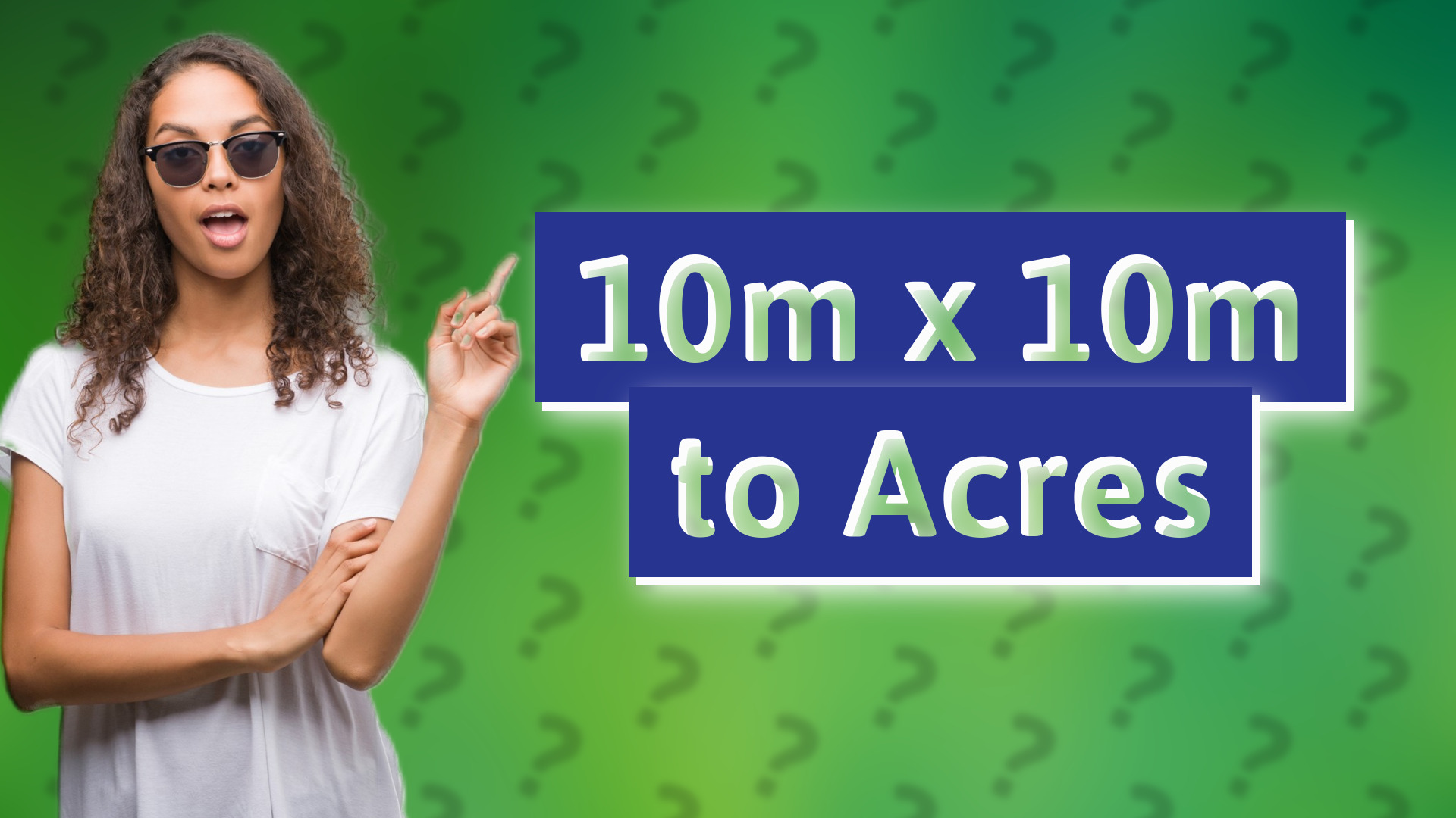 10m x 10m to Acres