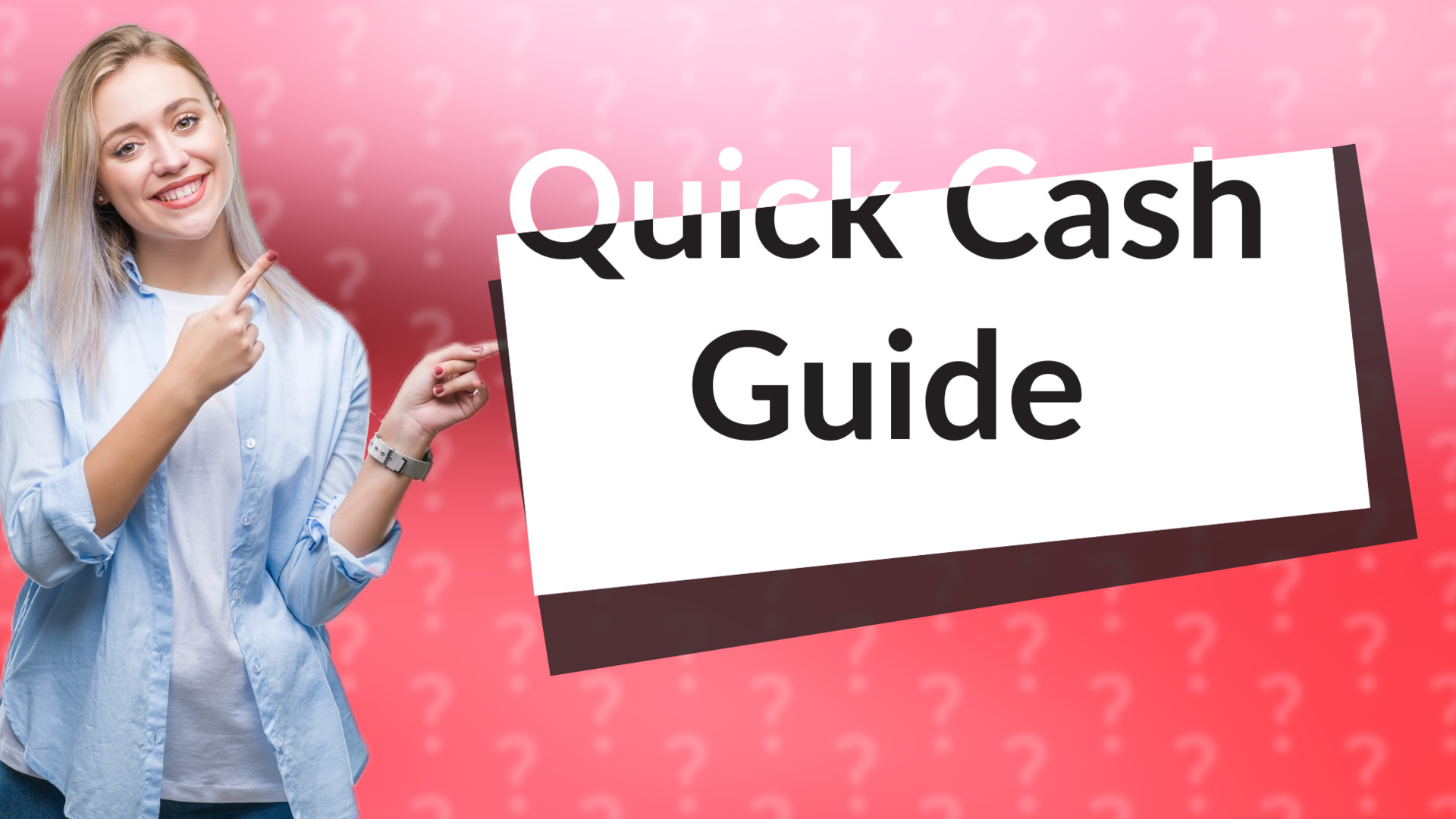 Quick Cash Guide