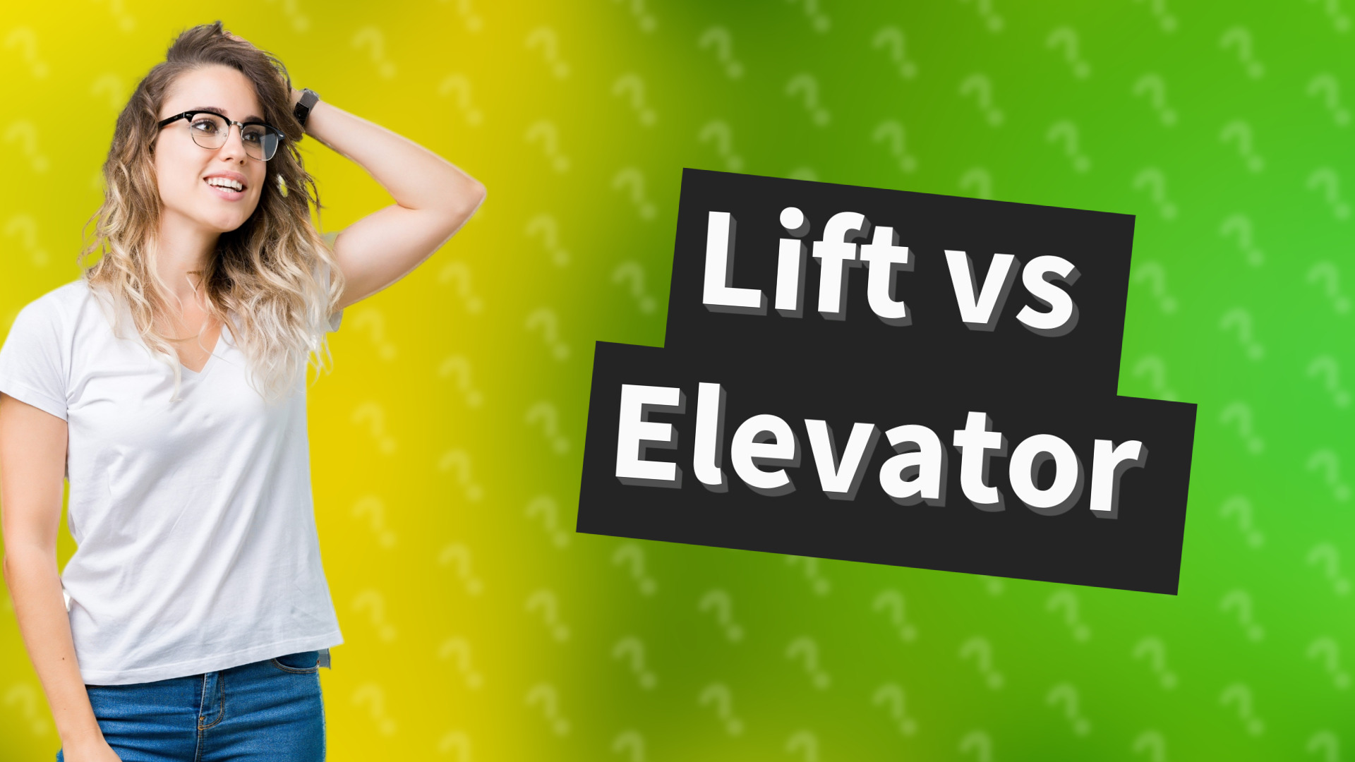 Lift vs Elevator
