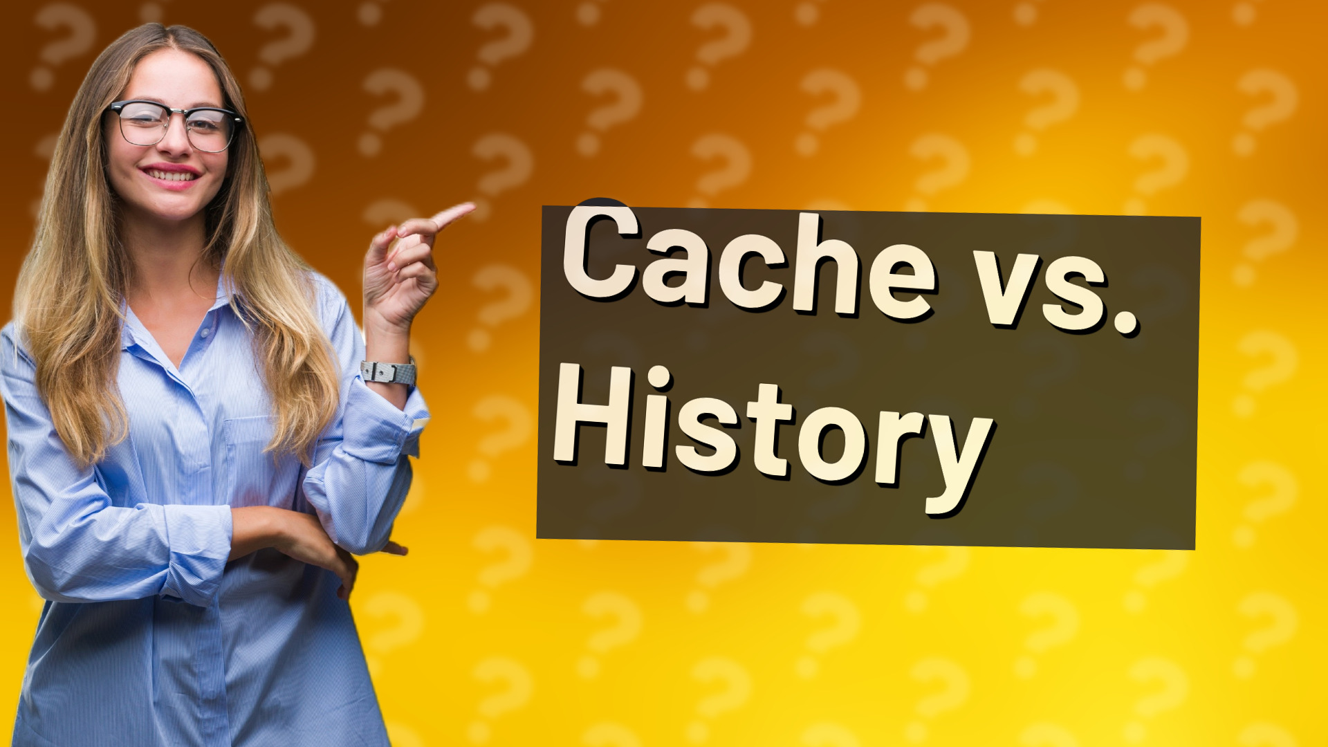 Cache vs. History