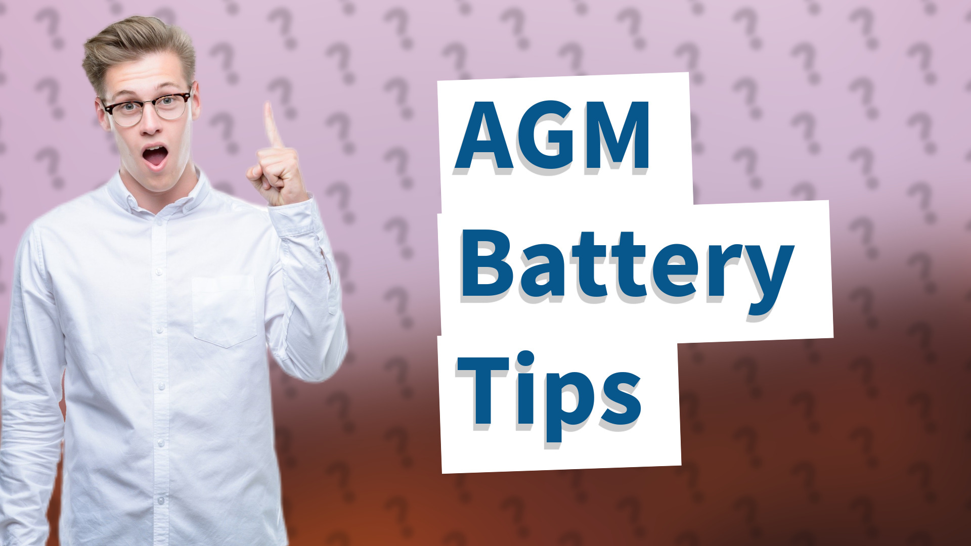 AGM Battery Tips
