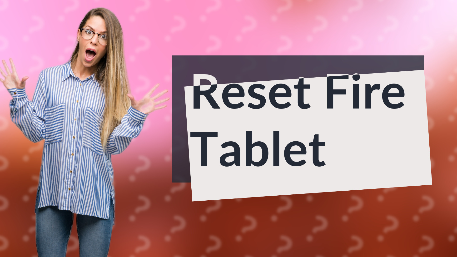 Reset Fire Tablet