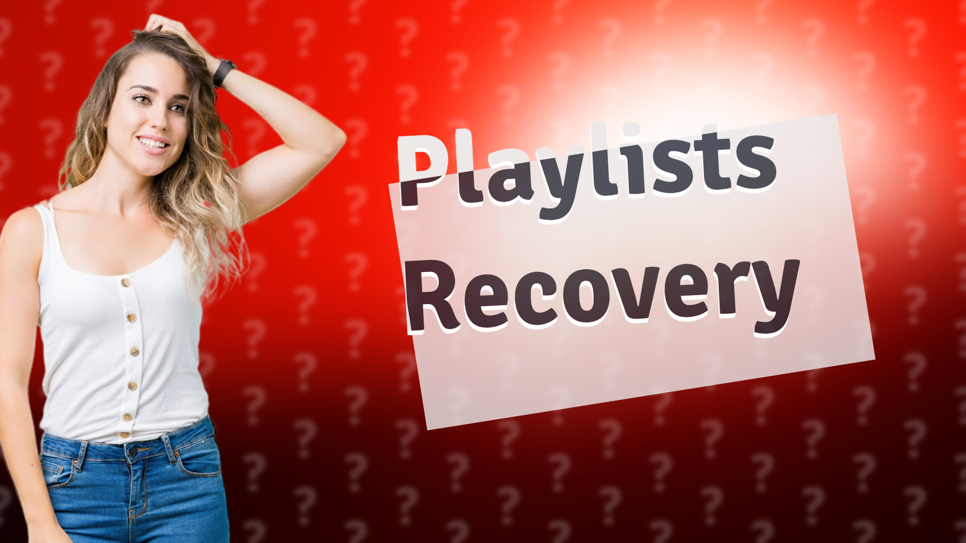 Playlists Recovery