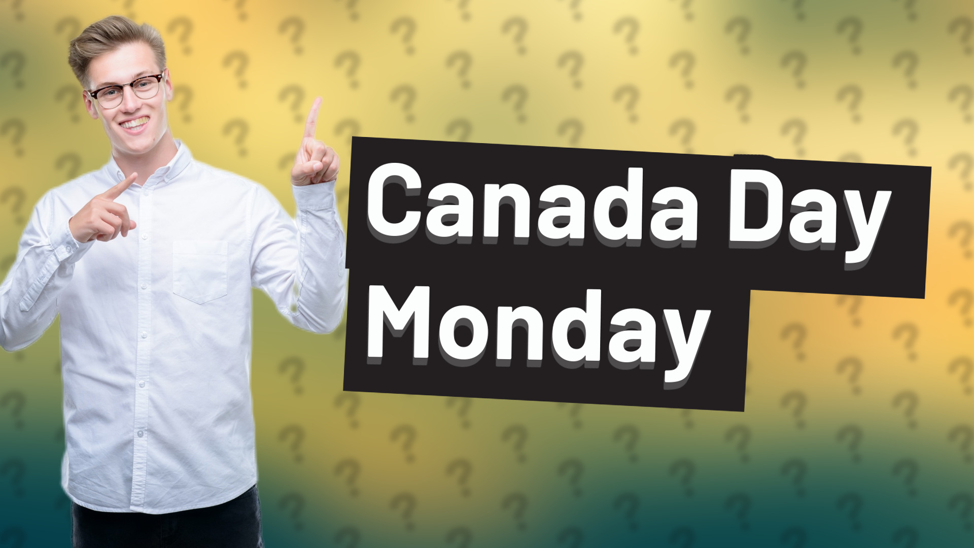 Canada Day Monday