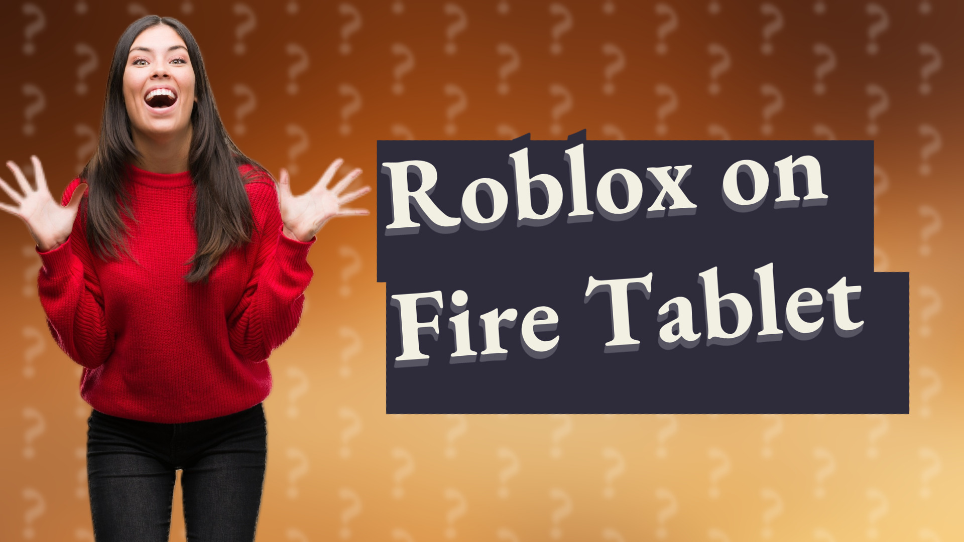 Roblox on Fire Tablet