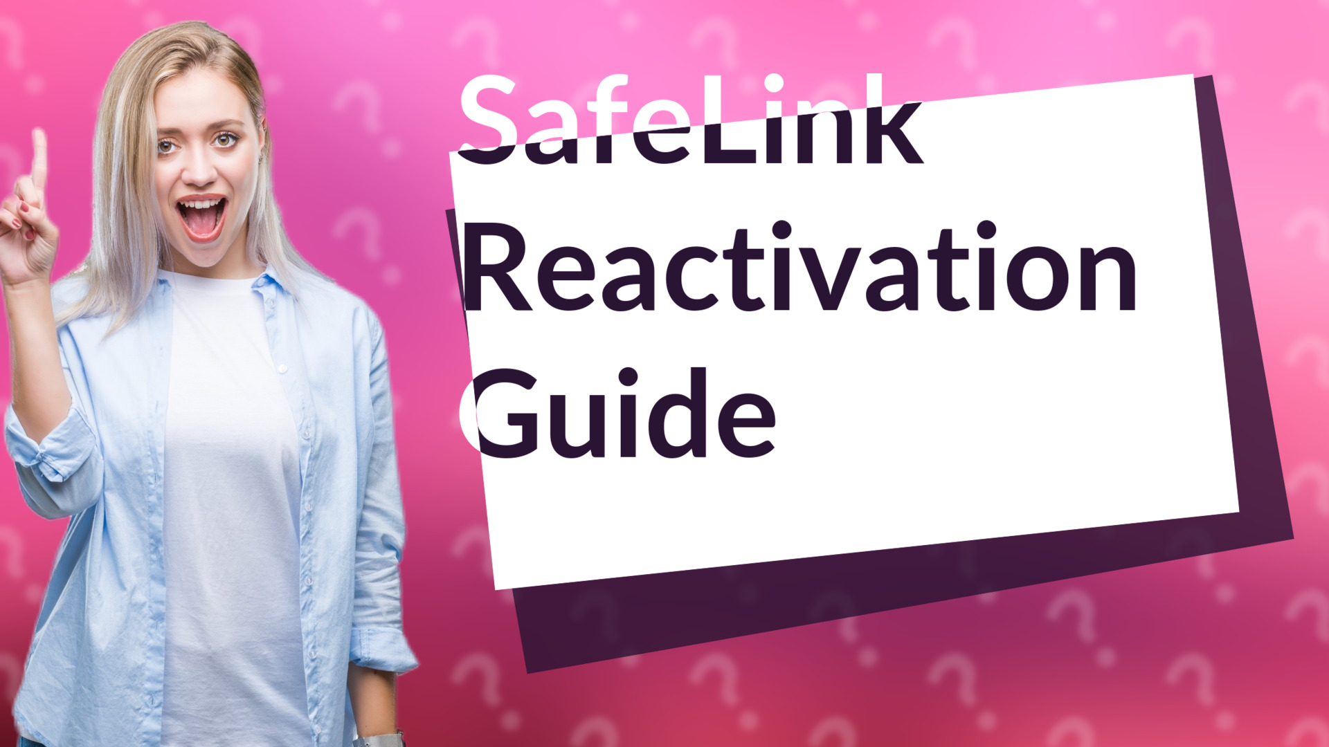 SafeLink Reactivation Guide