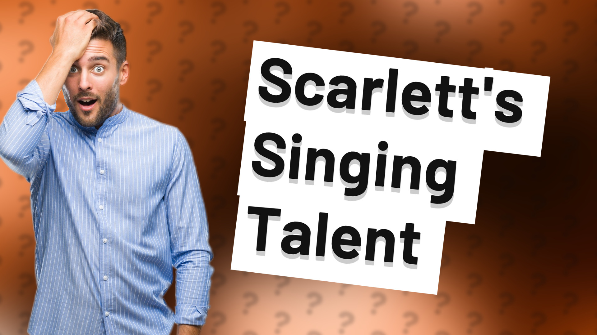 Scarlett's Singing Talent
