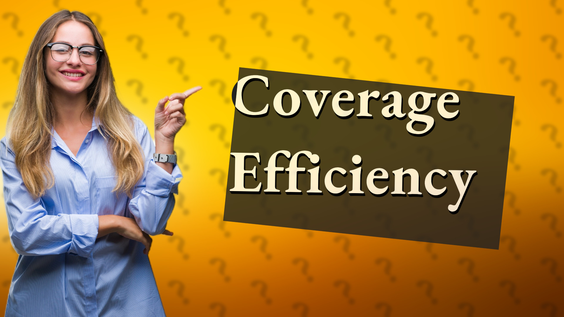Coverage Efficiency