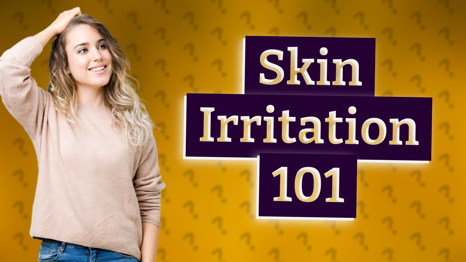 Skin Irritation 101