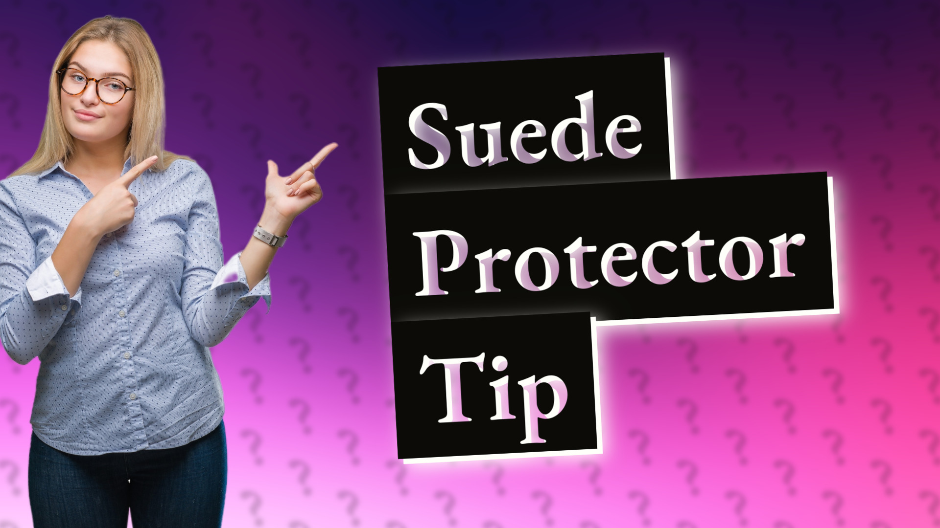Suede Protector Tip