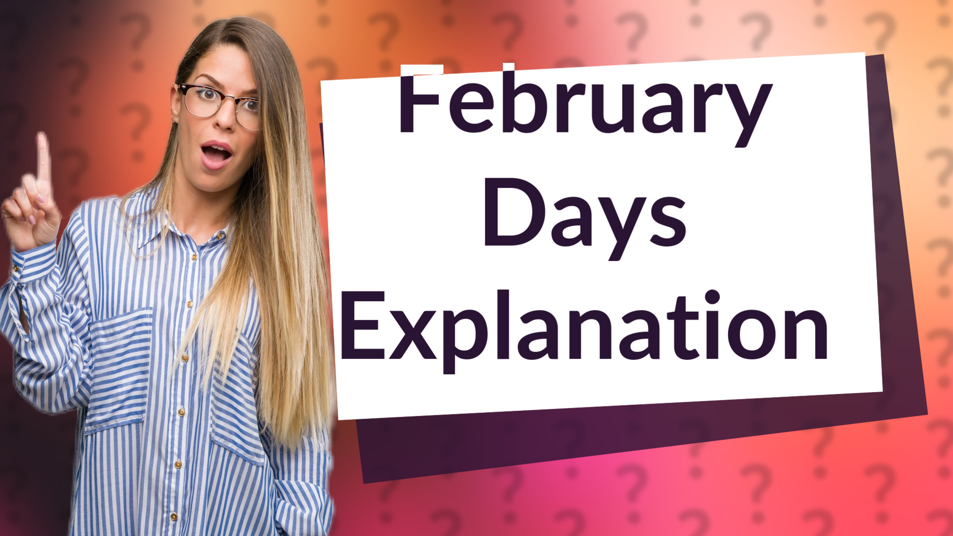 February Days Explanation