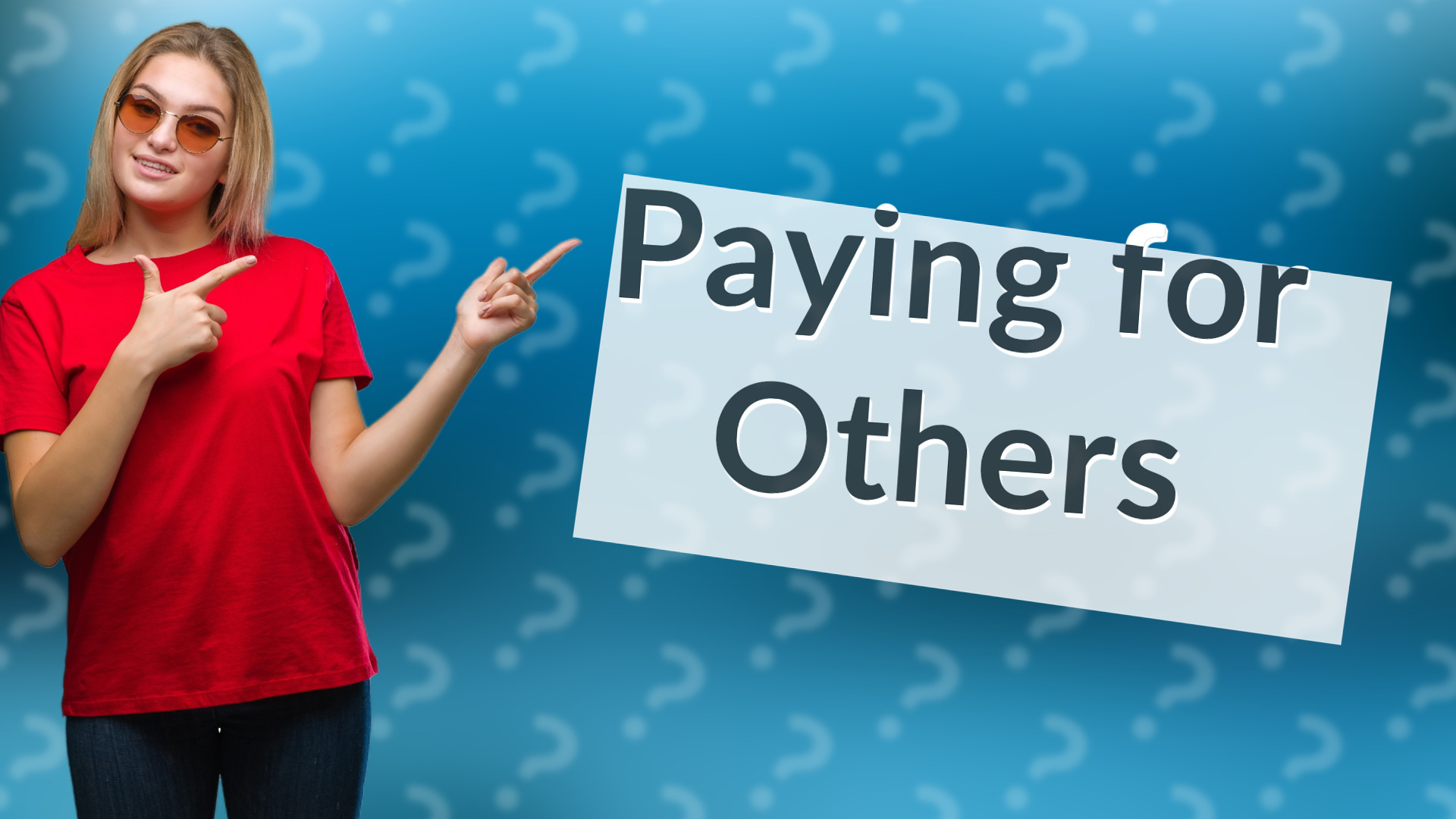 Paying for Others