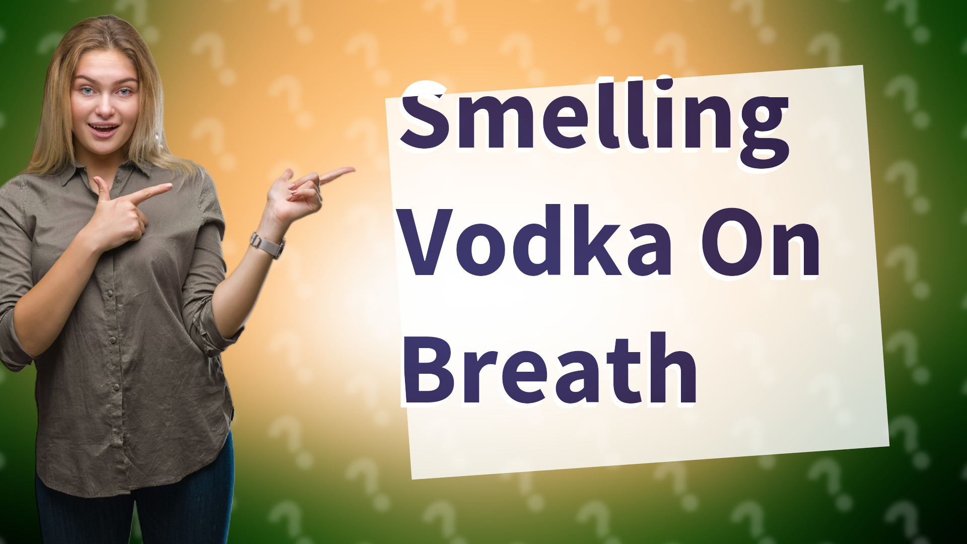 Smelling Vodka On Breath