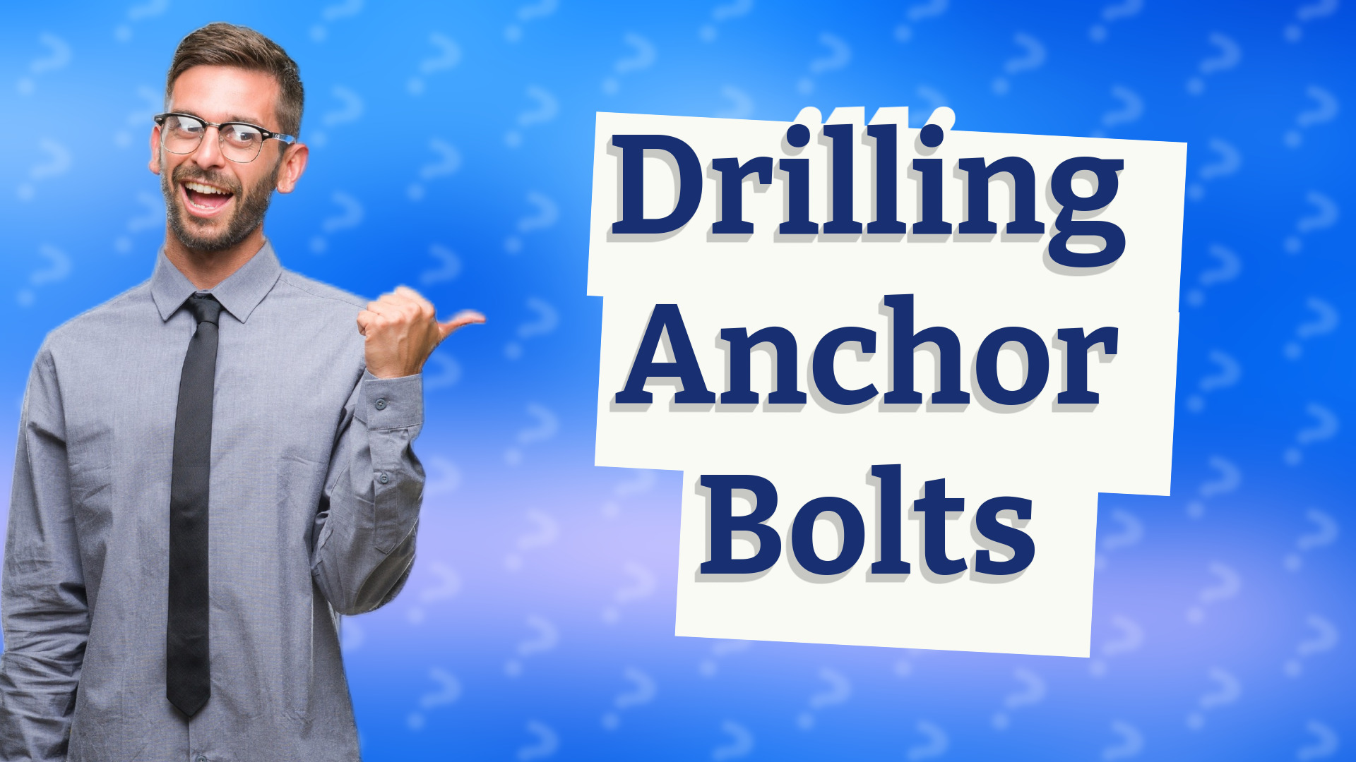 Drilling Anchor Bolts