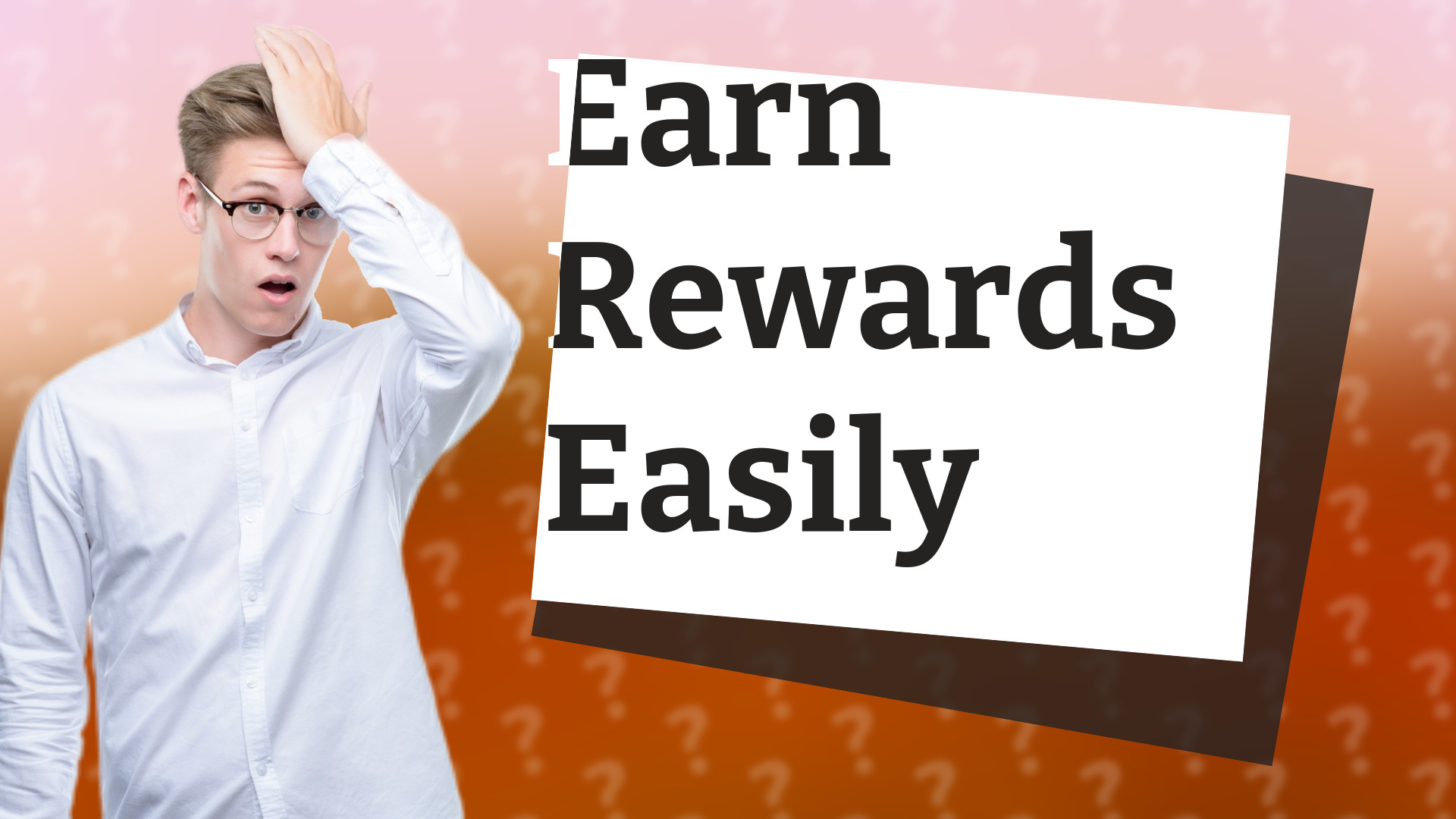 Earn Rewards Easily