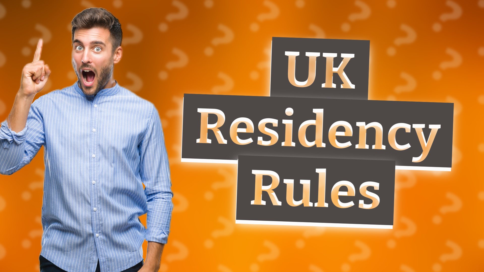 UK Residency Rules