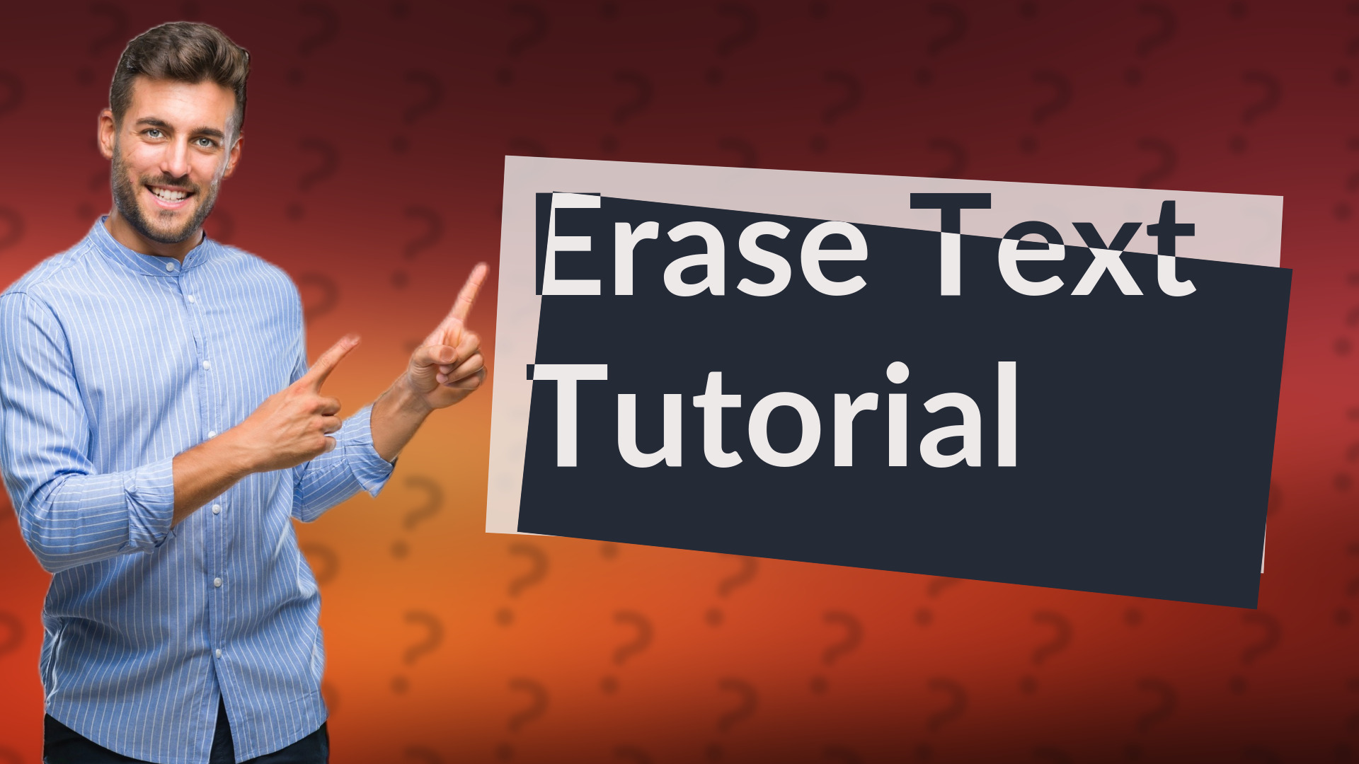 Erase Text Tutorial