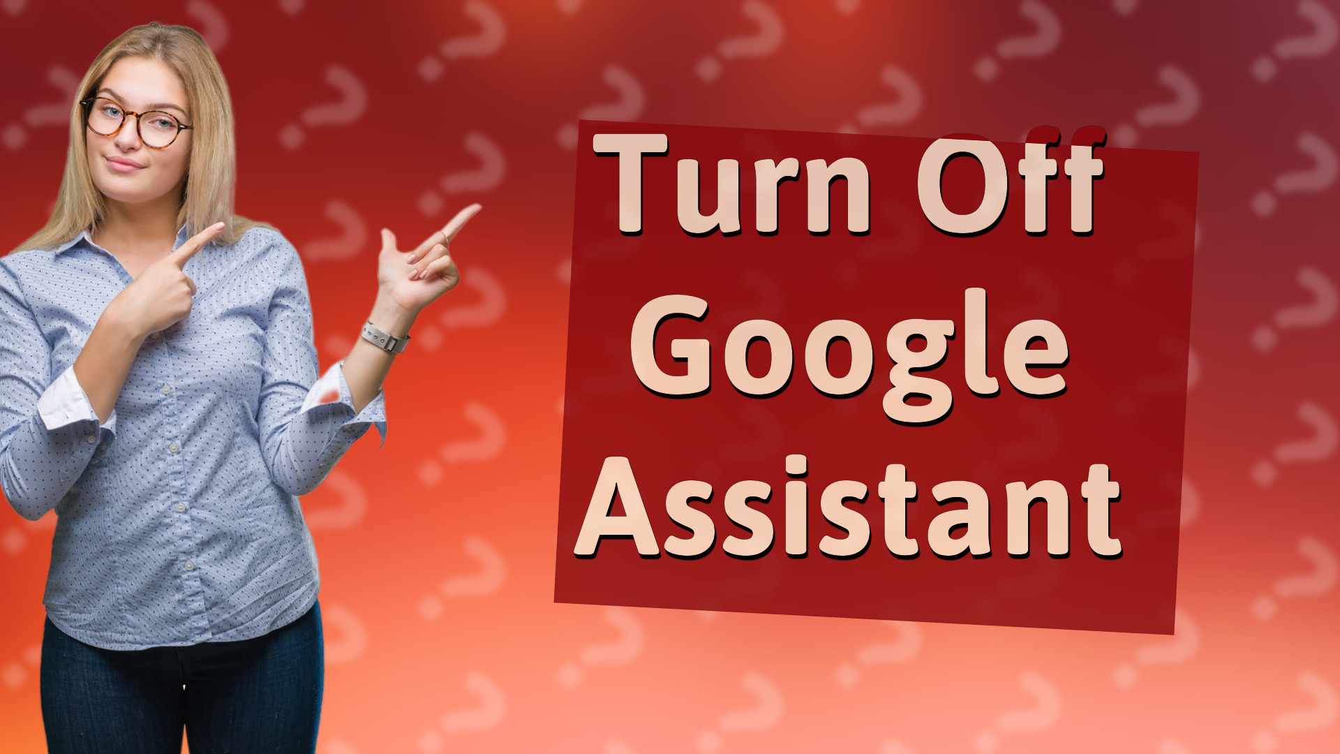 Turn Off Google Assistant