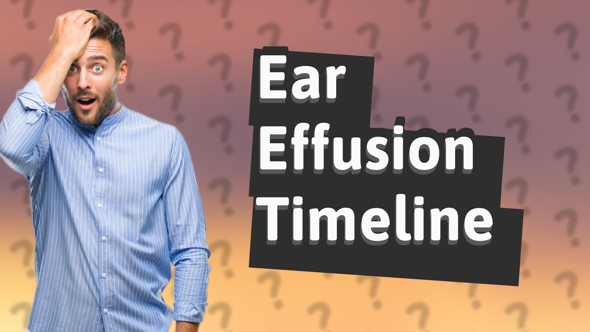 Ear Effusion Timeline
