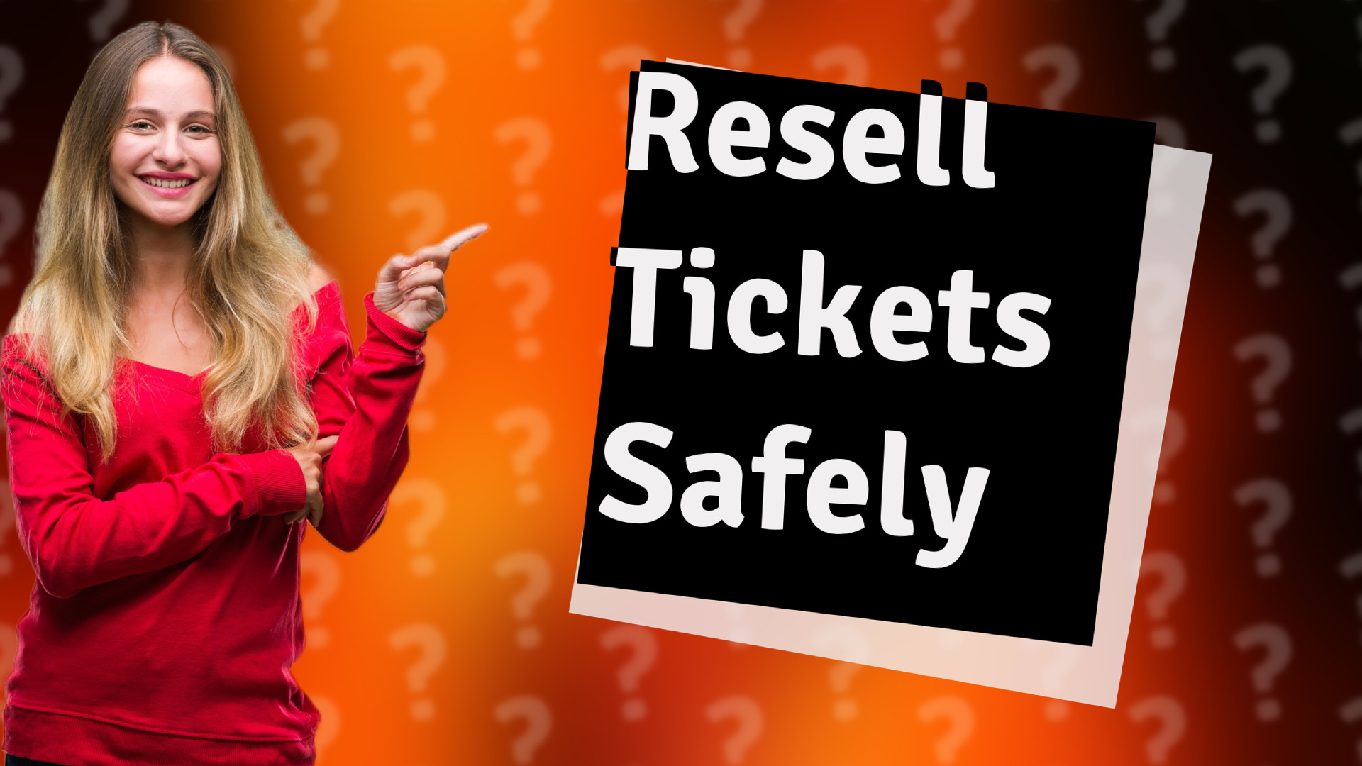 Resell Tickets Safely