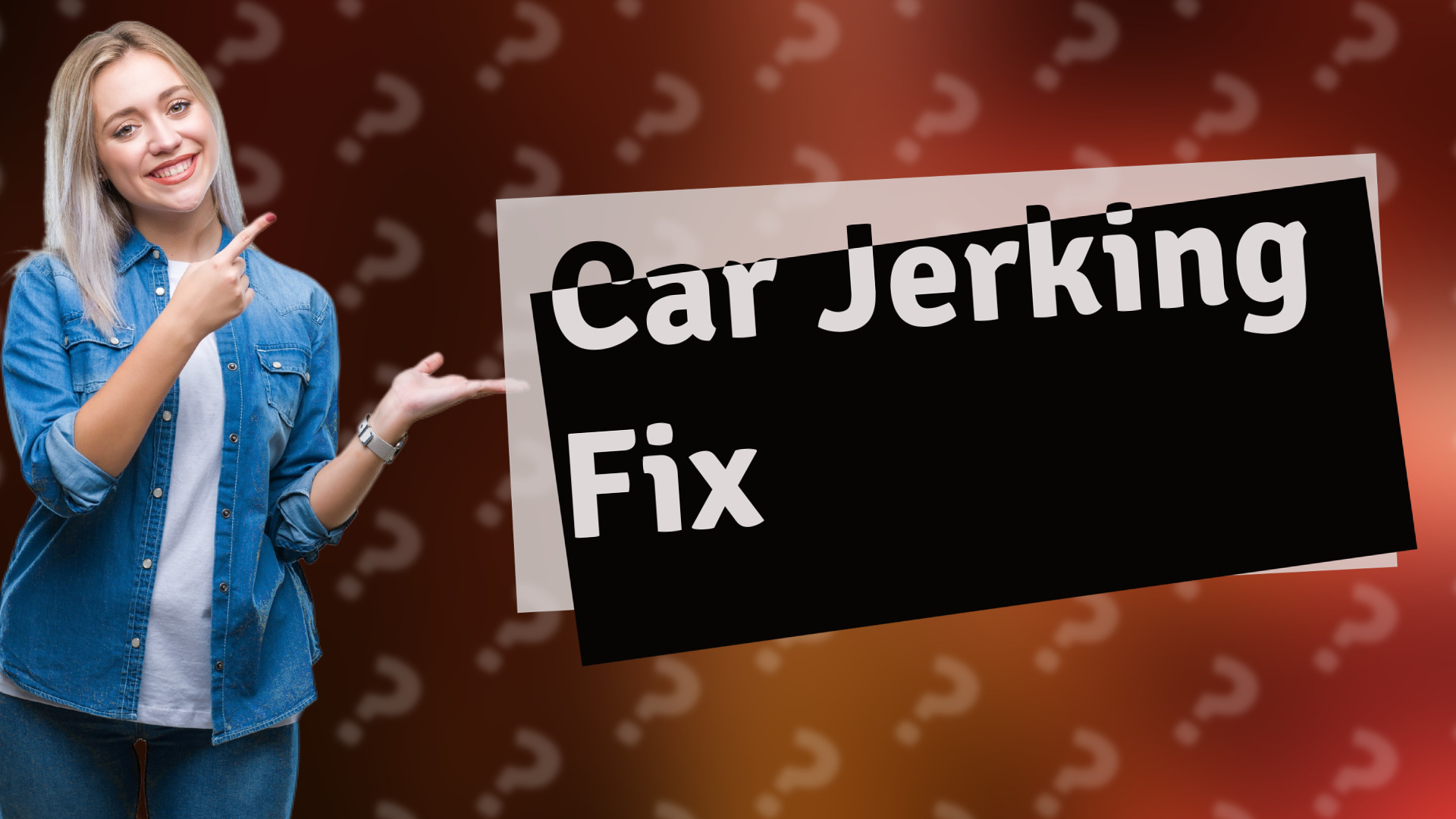 Car Jerking Fix