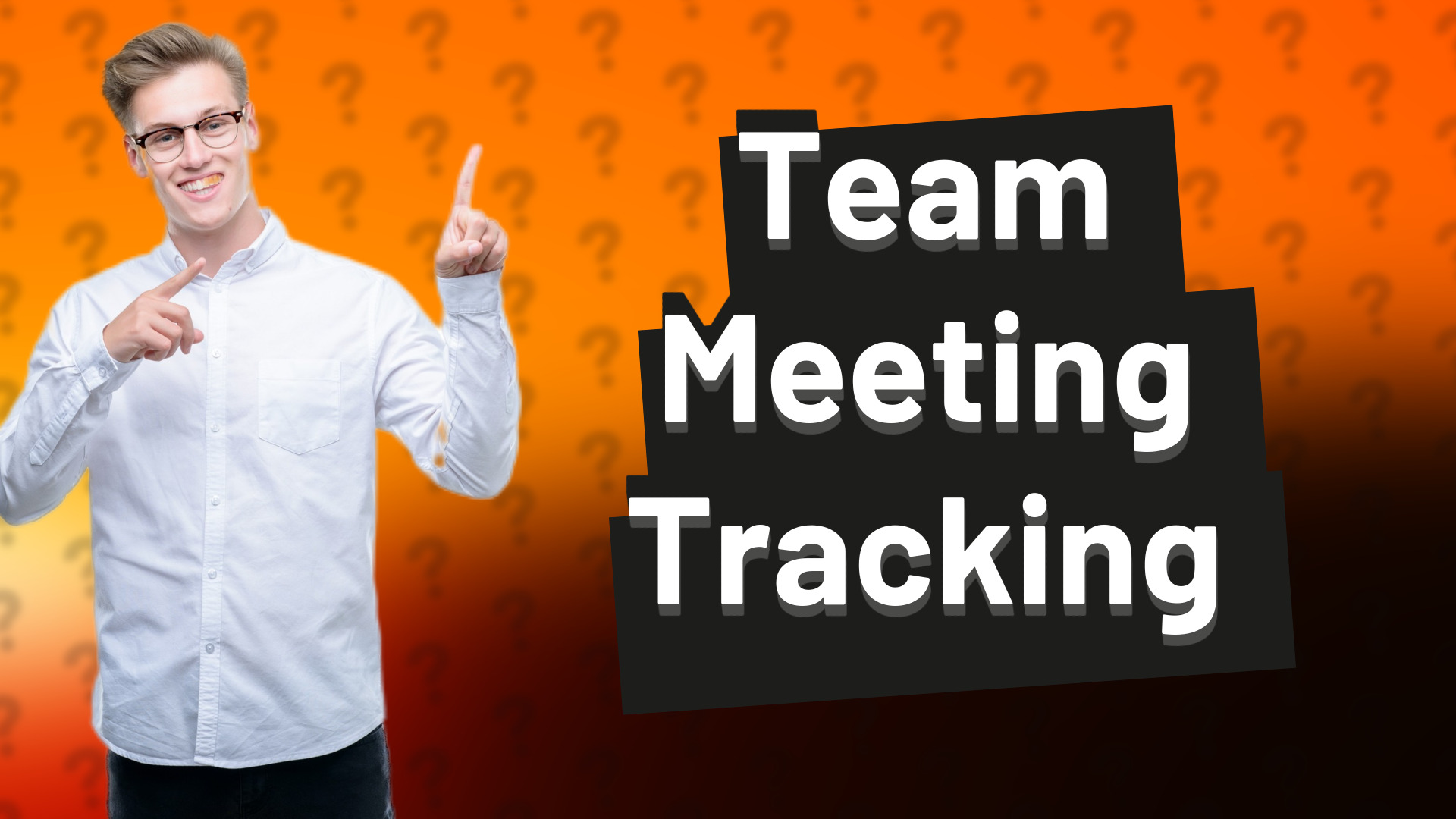Team Meeting Tracking