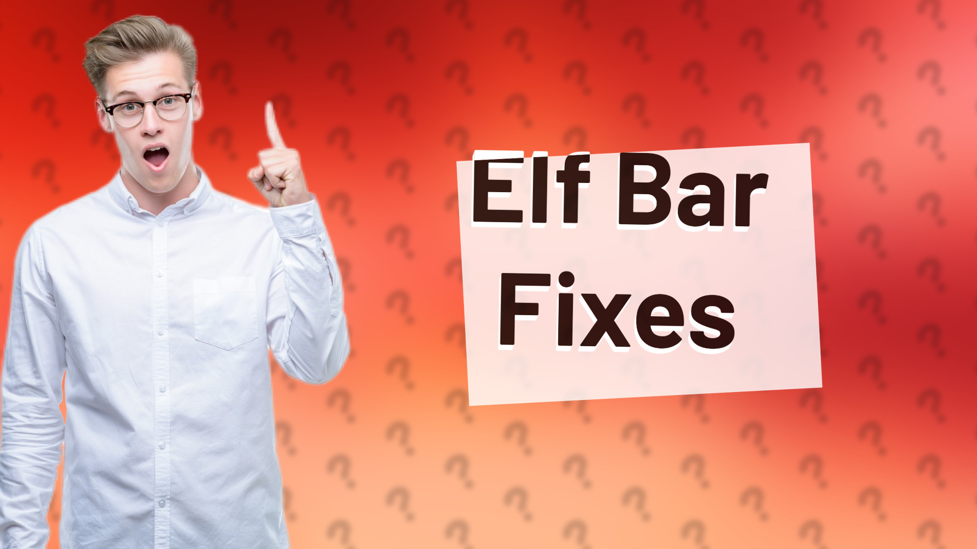 Elf Bar Fixes